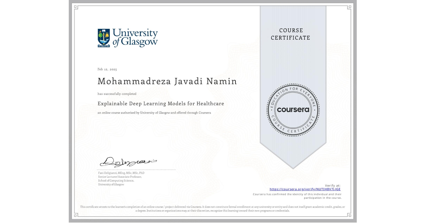 View certificate for Mohammadreza Javadi Namin, Explainable Deep Learning Models for Healthcare, an online non-credit course authorized by University of Glasgow and offered through Coursera