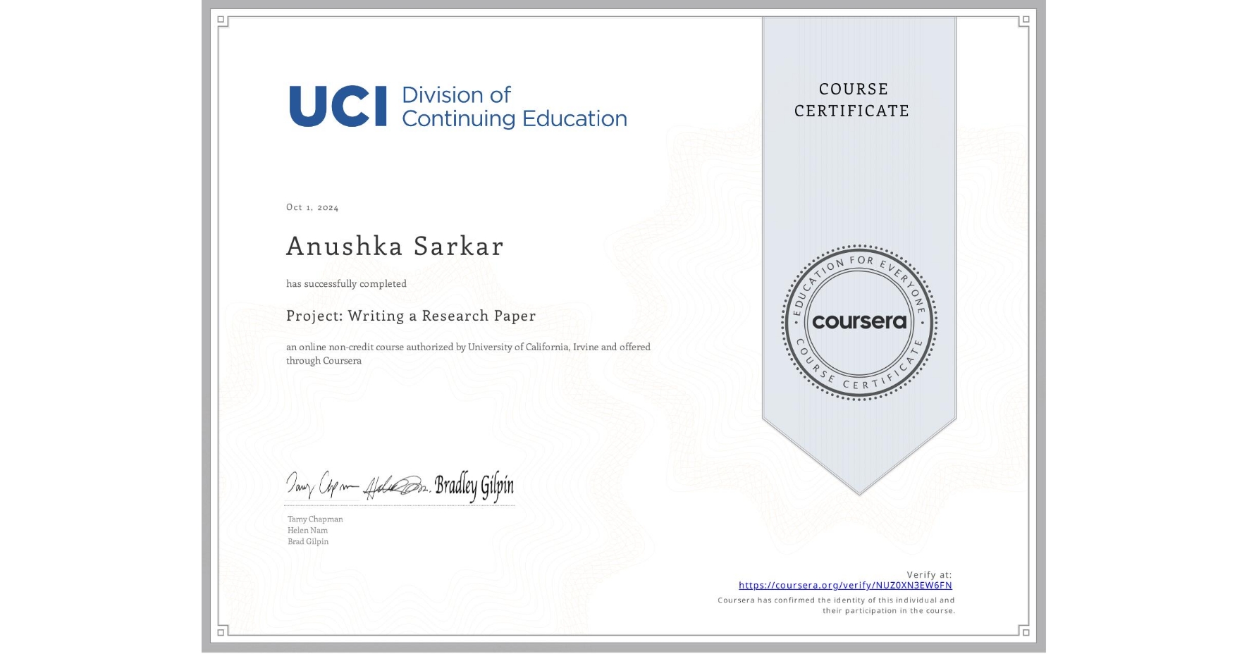 View certificate for Anushka Sarkar, Project: Writing a Research Paper, an online non-credit course authorized by University of California, Irvine and offered through Coursera