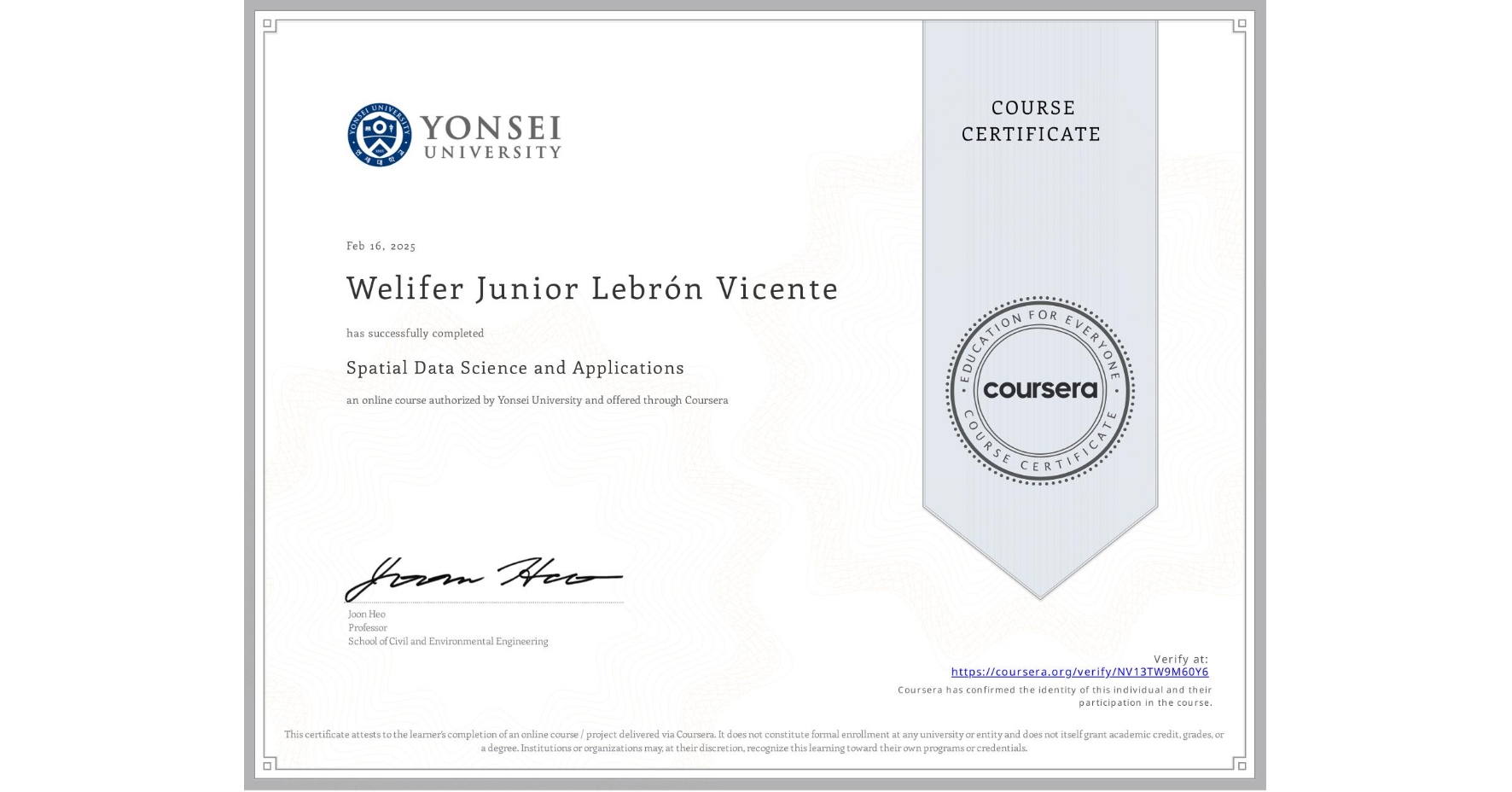 View certificate for Welifer Junior Lebrón Vicente, Spatial Data Science and Applications, an online non-credit course authorized by Yonsei University and offered through Coursera