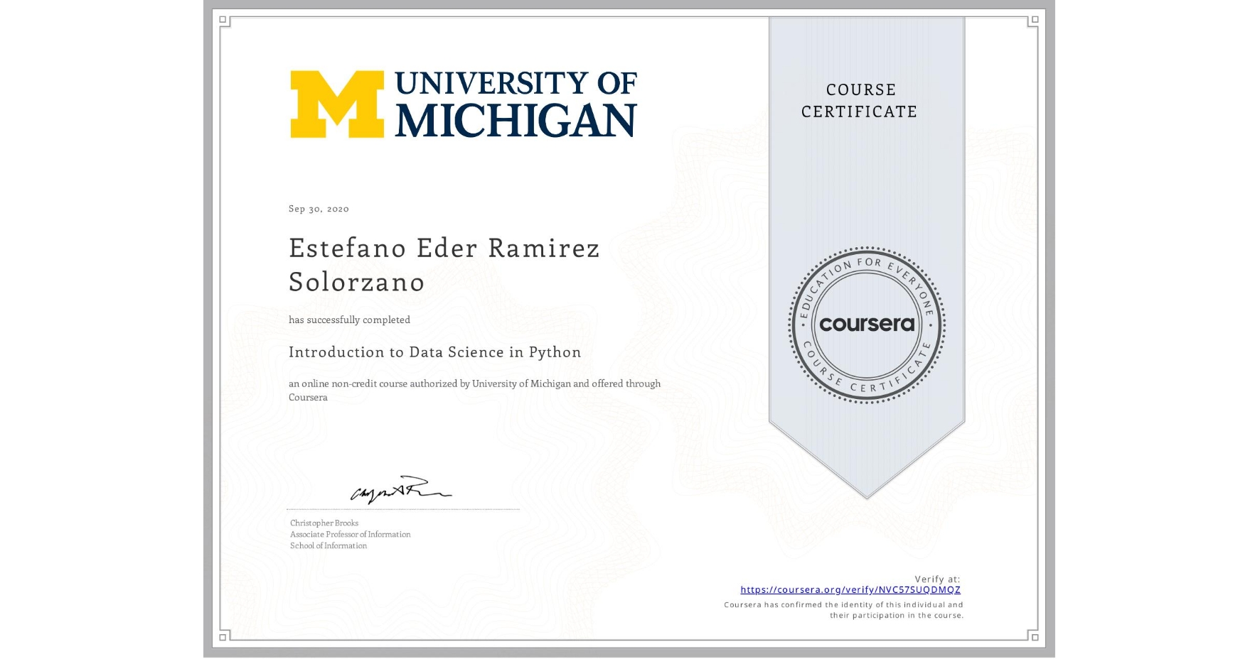 View certificate for Estefano Eder Ramirez Solorzano, Introduction to Data Science in Python, an online non-credit course authorized by University of Michigan and offered through Coursera