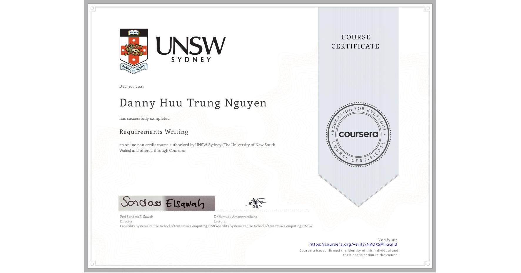 View certificate for Danny Huu Trung Nguyen, Requirements Writing, an online non-credit course authorized by UNSW Sydney (The University of New South Wales) and offered through Coursera