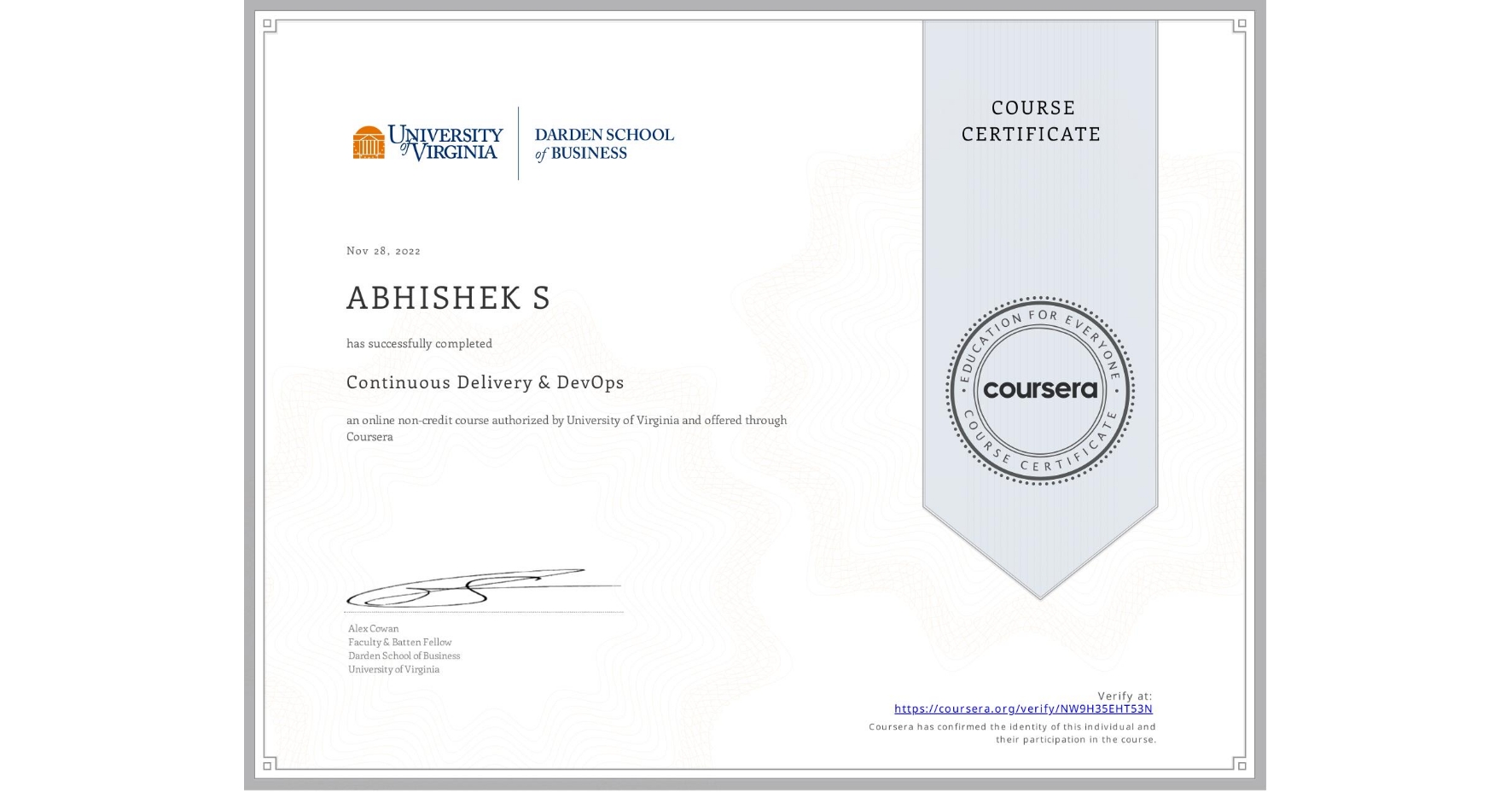View certificate for ABHISHEK S, Continuous Delivery & DevOps , an online non-credit course authorized by University of Virginia and offered through Coursera