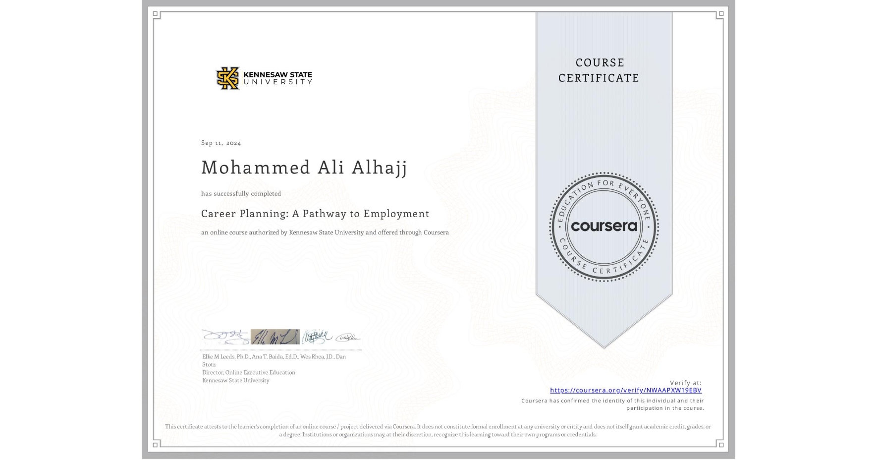 View certificate for Mohammed Ali Alhajj, Career Planning: A Pathway to Employment, an online non-credit course authorized by Kennesaw State University and offered through Coursera