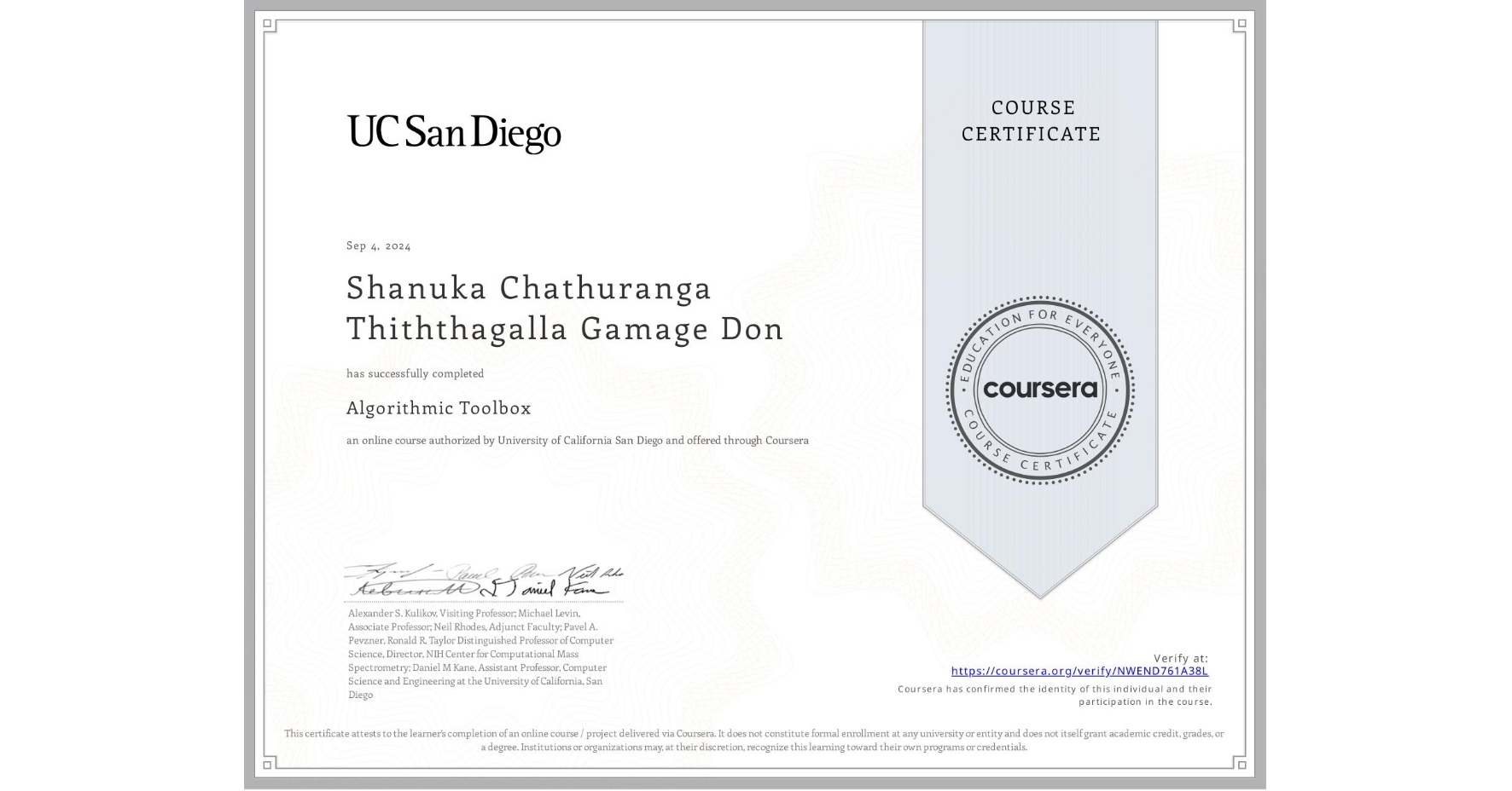 View certificate for Shanuka Chathuranga Thiththagalla Gamage Don, Algorithmic Toolbox, an online non-credit course authorized by University of California San Diego and offered through Coursera