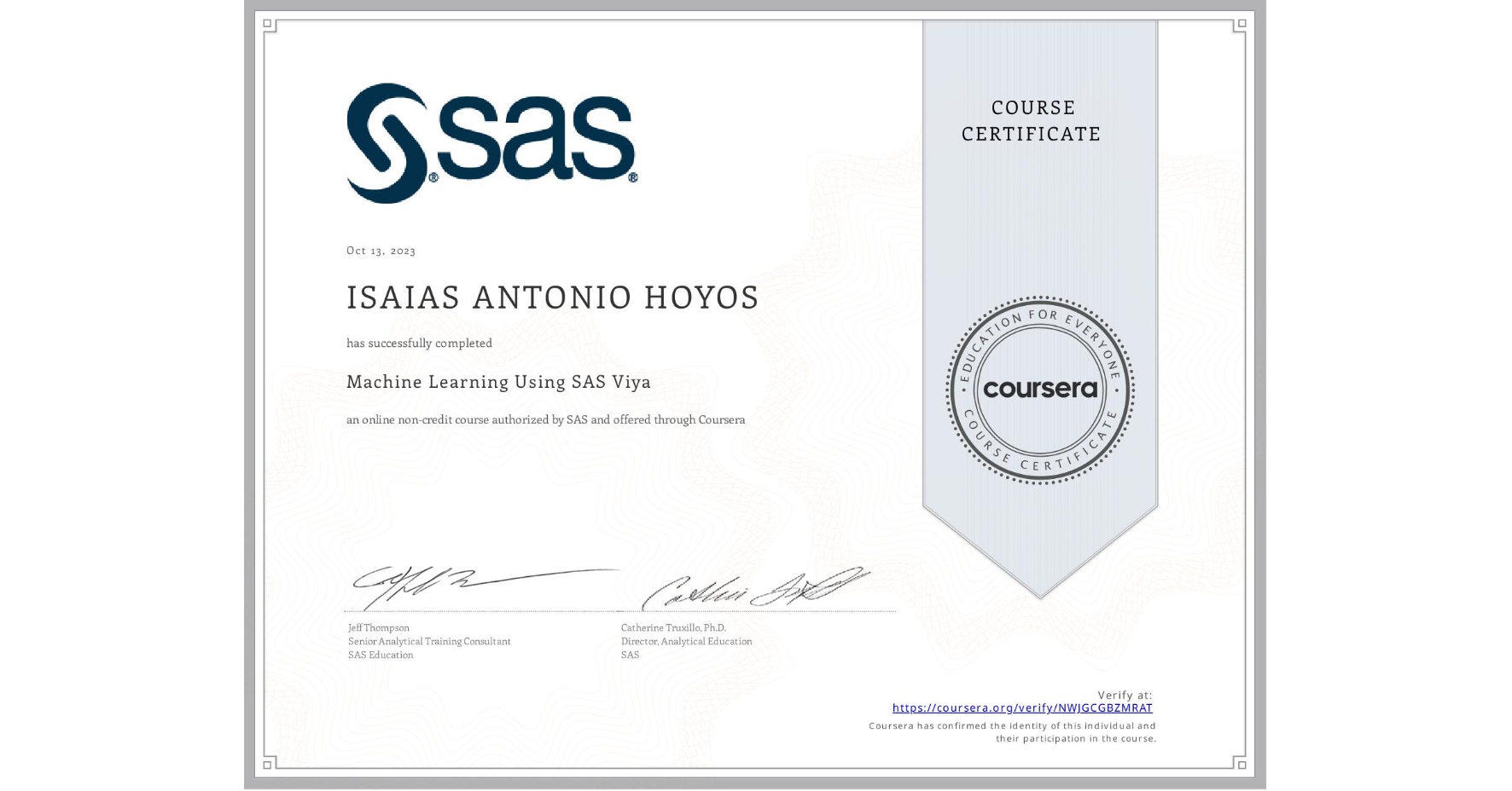 View certificate for ISAIAS ANTONIO  HOYOS, Machine Learning Using SAS Viya, an online non-credit course authorized by SAS and offered through Coursera