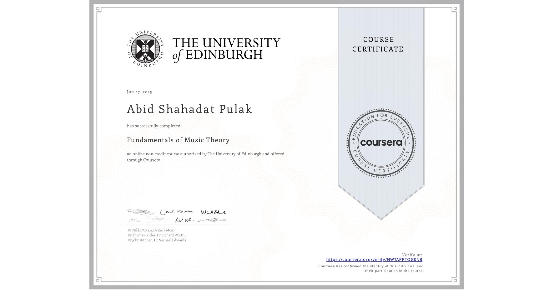 View certificate for Abid Shahadat  Pulak, Fundamentals of Music Theory, an online non-credit course authorized by The University of Edinburgh and offered through Coursera