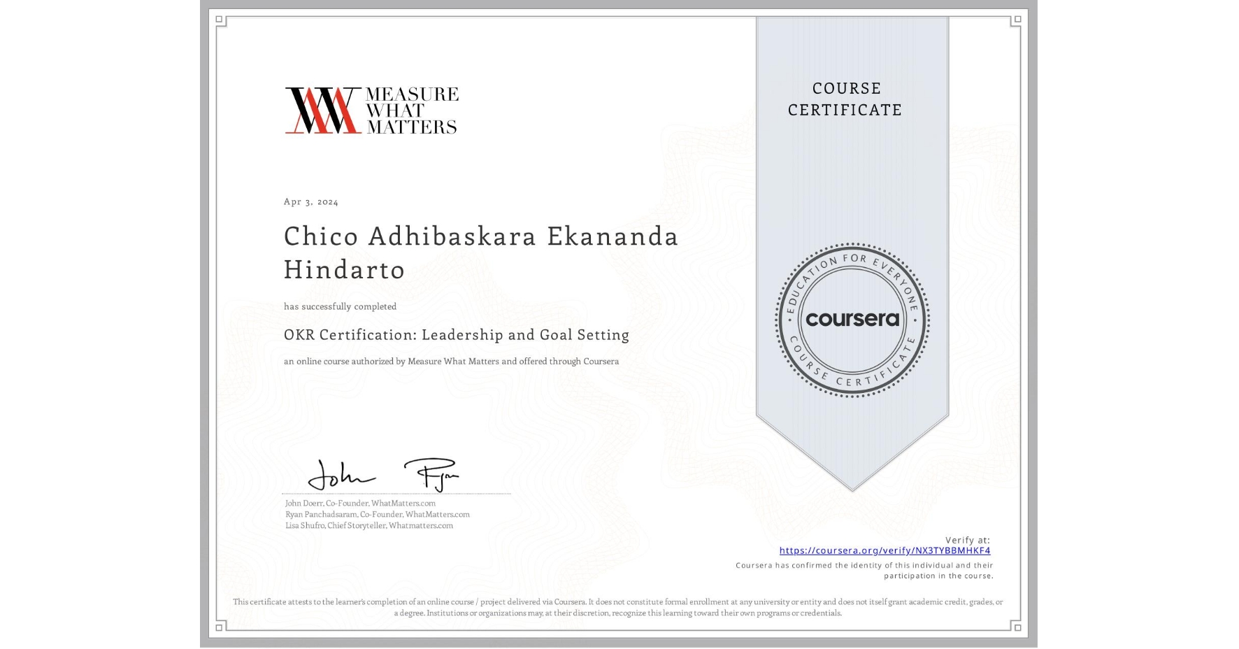 View certificate for Chico Adhibaskara Ekananda Hindarto, OKR Certification: Leadership and Goal Setting, an online non-credit course authorized by Measure What Matters and offered through Coursera