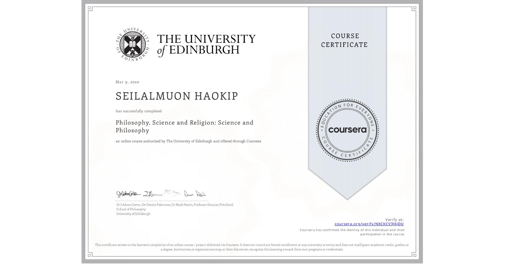 View certificate for SEILALMUON HAOKIP, Philosophy, Science and Religion: Science and Philosophy, an online non-credit course authorized by The University of Edinburgh and offered through Coursera