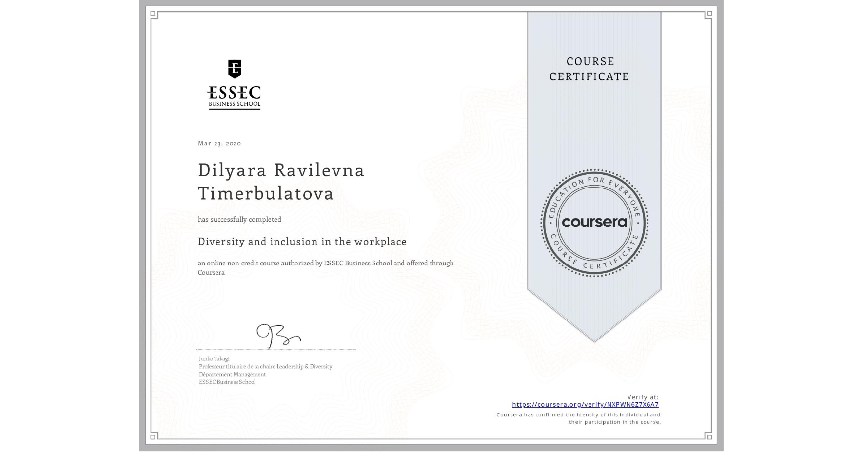 View certificate for Dilyara Ravilevna Timerbulatova, Diversity and inclusion in the workplace, an online non-credit course authorized by ESSEC Business School and offered through Coursera