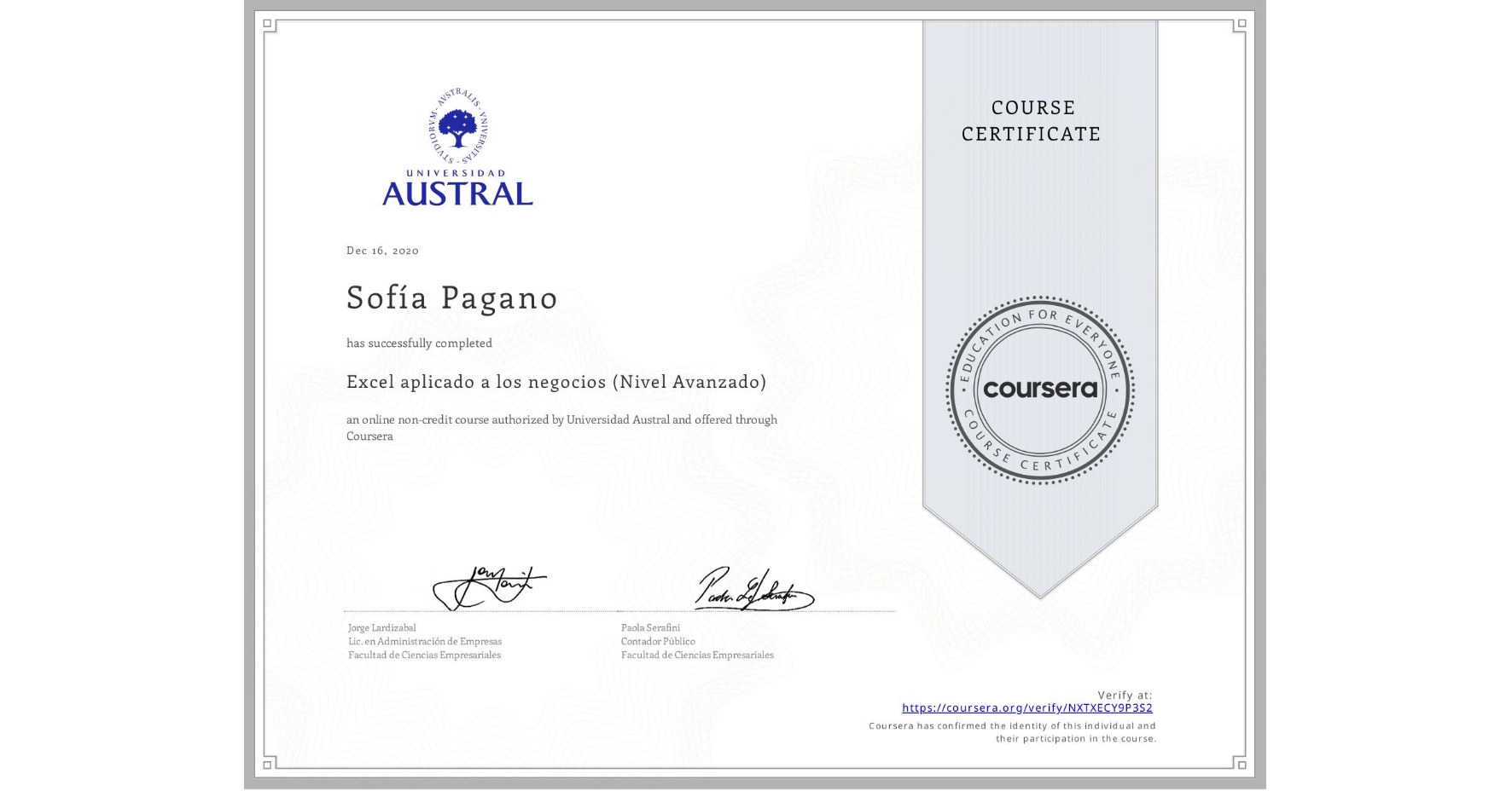 View certificate for Sofía Pagano, Excel aplicado a los negocios (Nivel Avanzado), an online non-credit course authorized by Universidad Austral and offered through Coursera