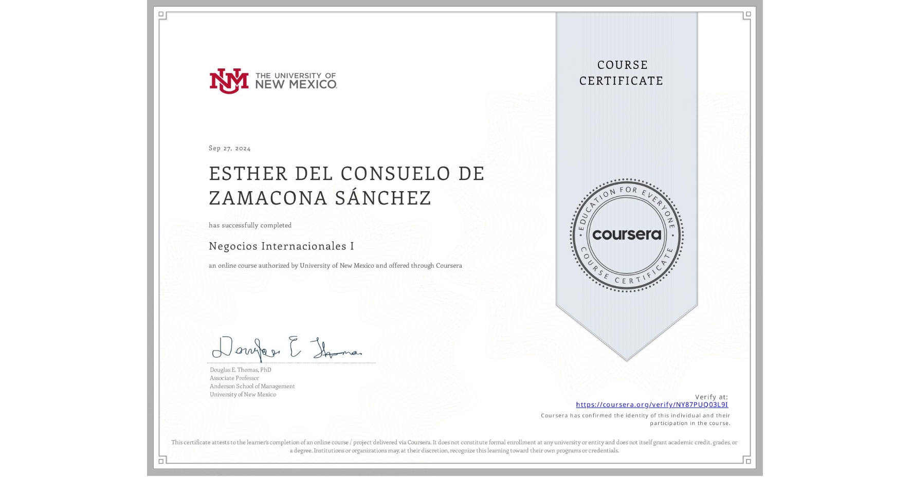 View certificate for ESTHER DEL CONSUELO DE ZAMACONA SÁNCHEZ, Negocios Internacionales I, an online non-credit course authorized by University of New Mexico and offered through Coursera