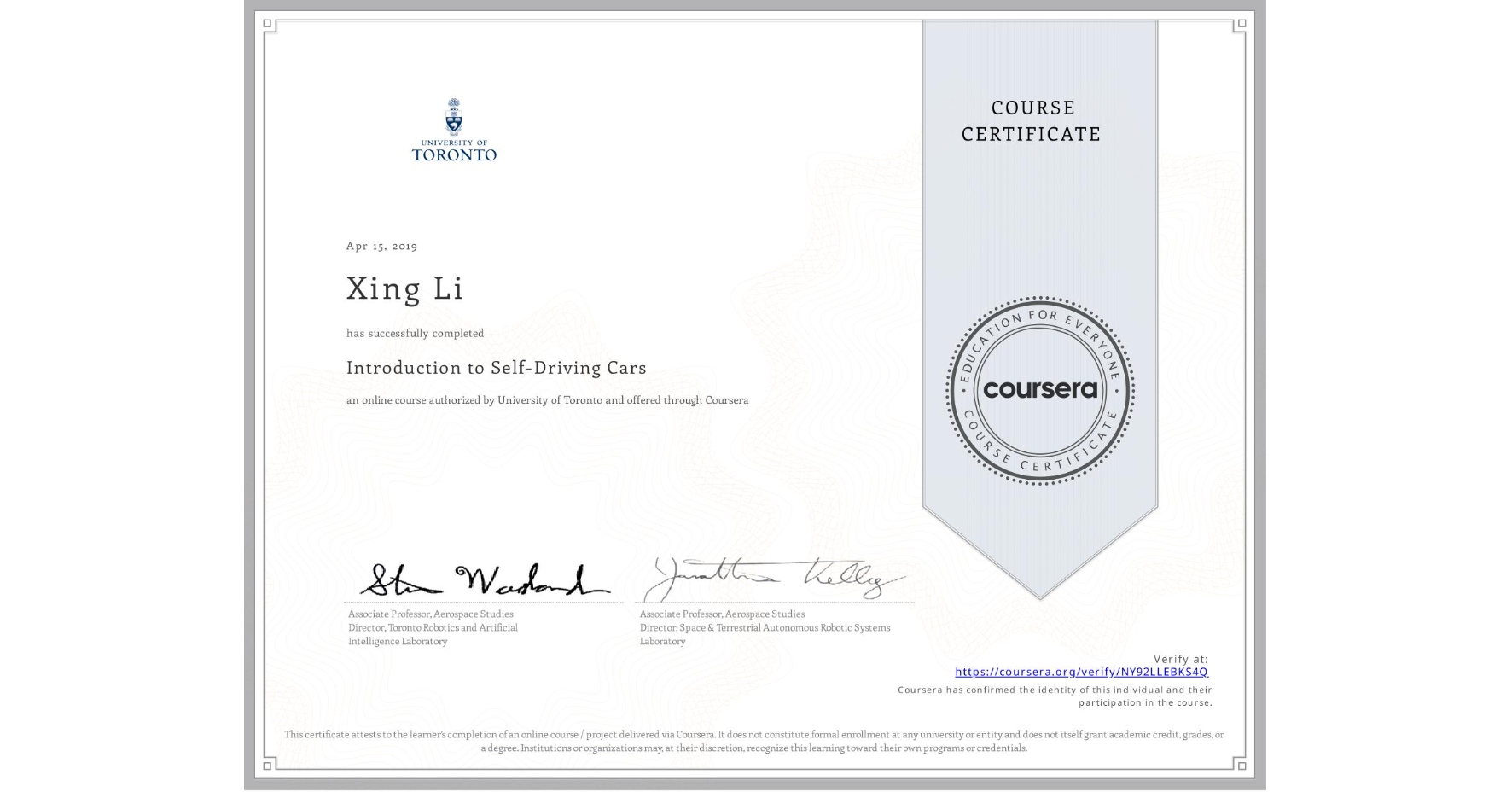 View certificate for Xing Li, Introduction to Self-Driving Cars, an online non-credit course authorized by University of Toronto and offered through Coursera