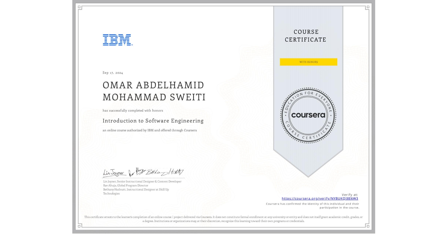 View certificate for OMAR ABDELHAMID MOHAMMAD SWEITI , Introduction to Software Engineering, an online non-credit course authorized by IBM and offered through Coursera