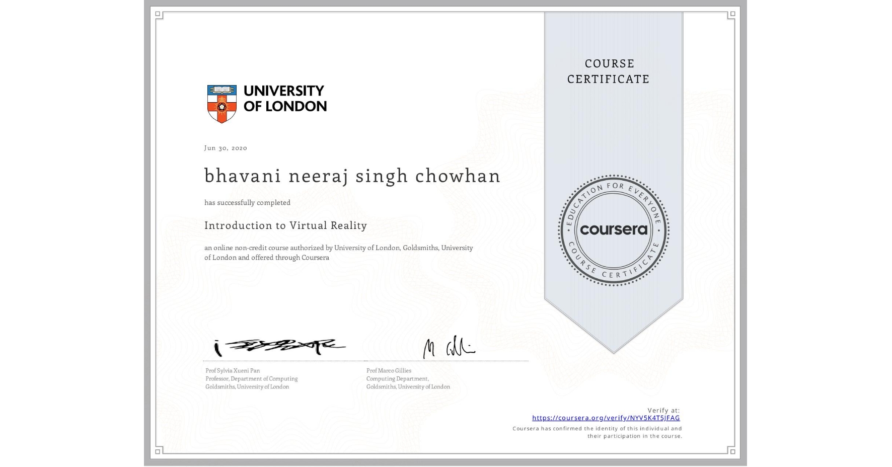 View certificate for bhavani neeraj singh chowhan, Introduction to Virtual Reality, an online non-credit course authorized by University of London & Goldsmiths, University of London and offered through Coursera