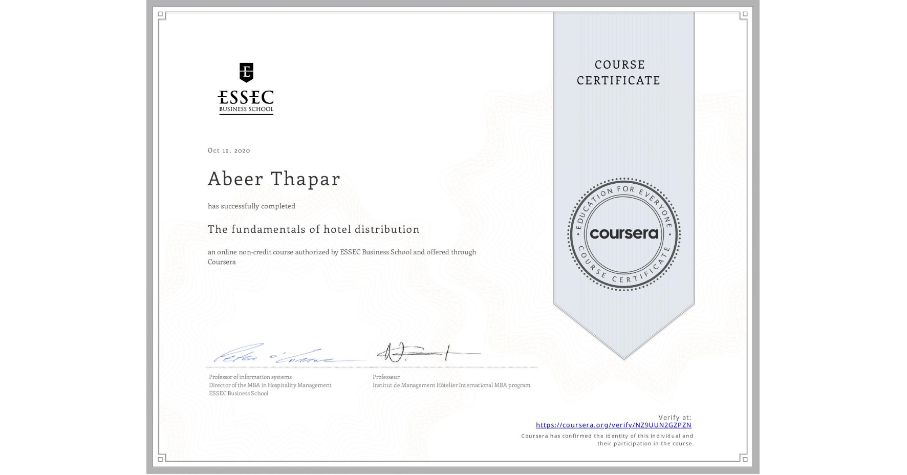 View certificate for Abeer Thapar, The fundamentals of hotel distribution, an online non-credit course authorized by ESSEC Business School and offered through Coursera