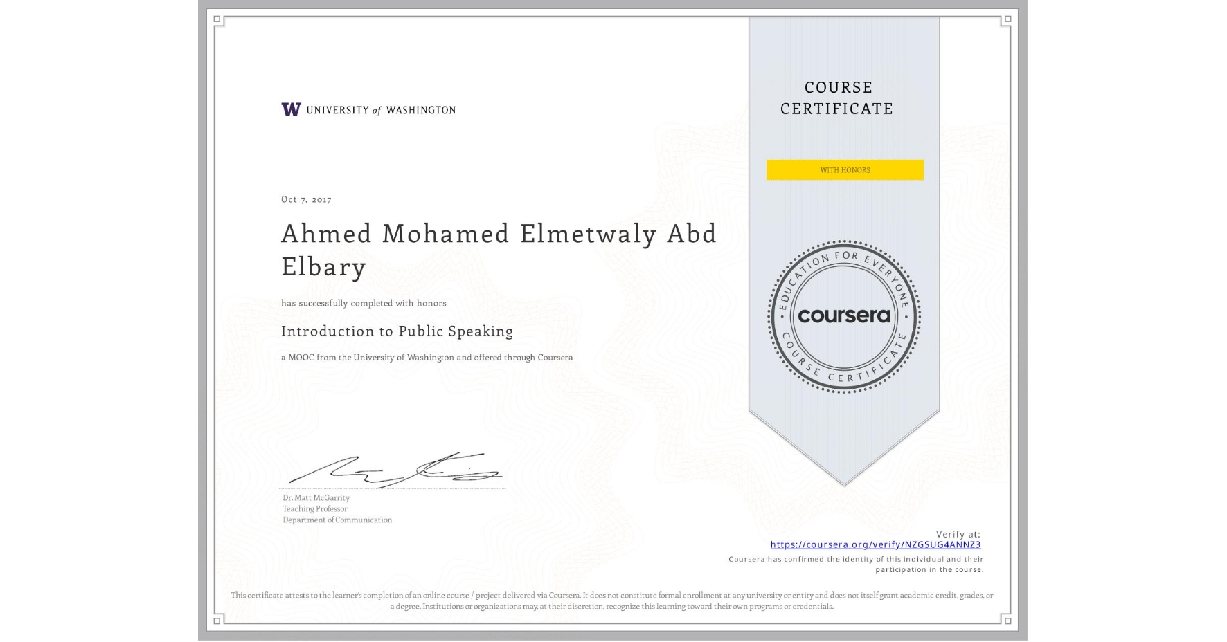 View certificate for Ahmed Mohamed Elmetwaly  Abd Elbary, Introduction to Public Speaking, an online non-credit course authorized by University of Washington and offered through Coursera