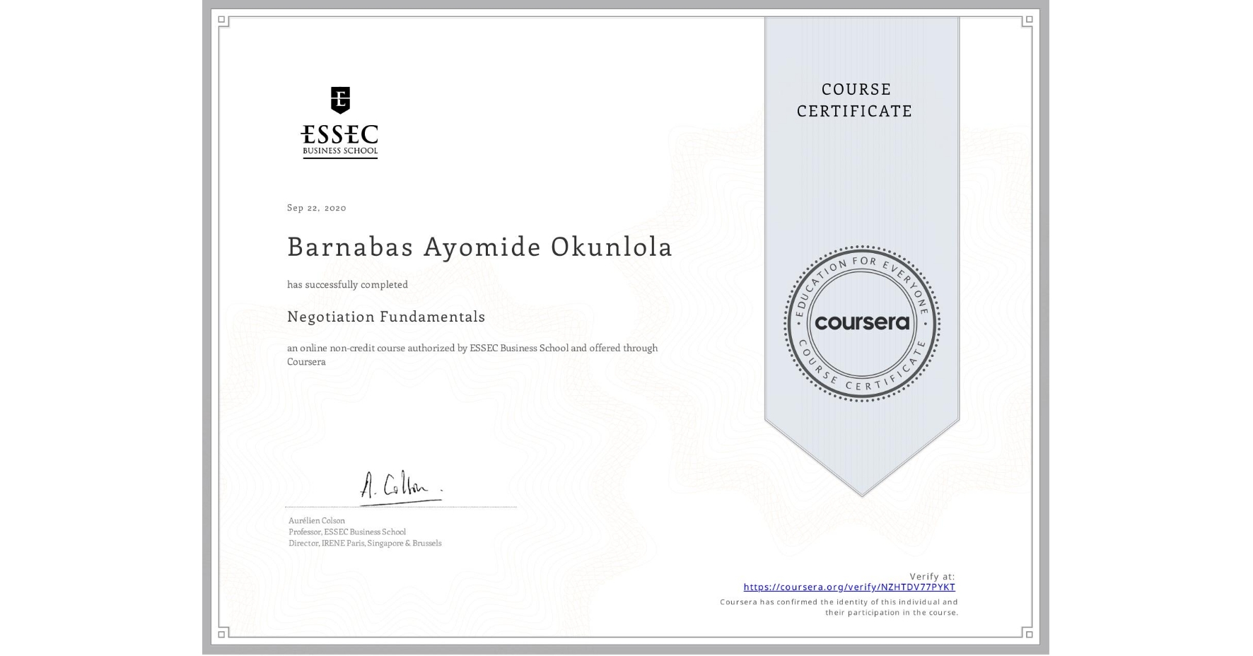 View certificate for Barnabas Ayomide Okunlola, Negotiation Fundamentals, an online non-credit course authorized by ESSEC Business School and offered through Coursera