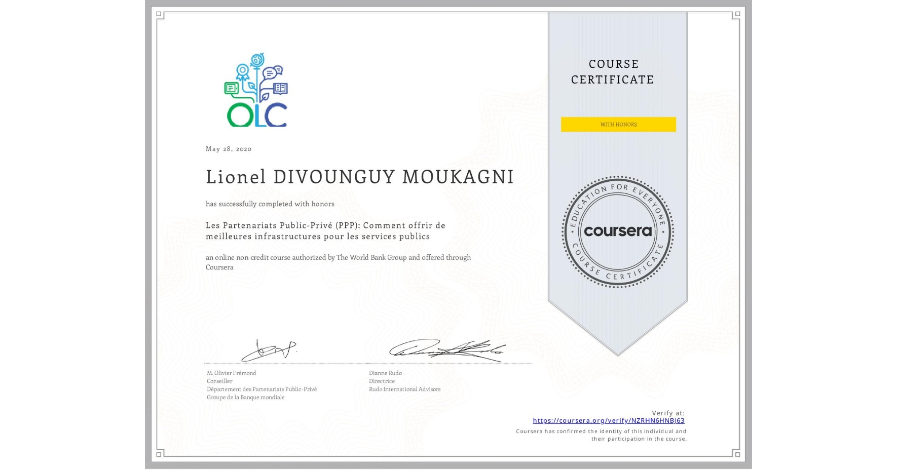 View certificate for Lionel DIVOUNGUY MOUKAGNI, Les Partenariats Public-Privé (PPP): Comment offrir de meilleures infrastructures pour les services publics, an online non-credit course authorized by The World Bank Group and offered through Coursera