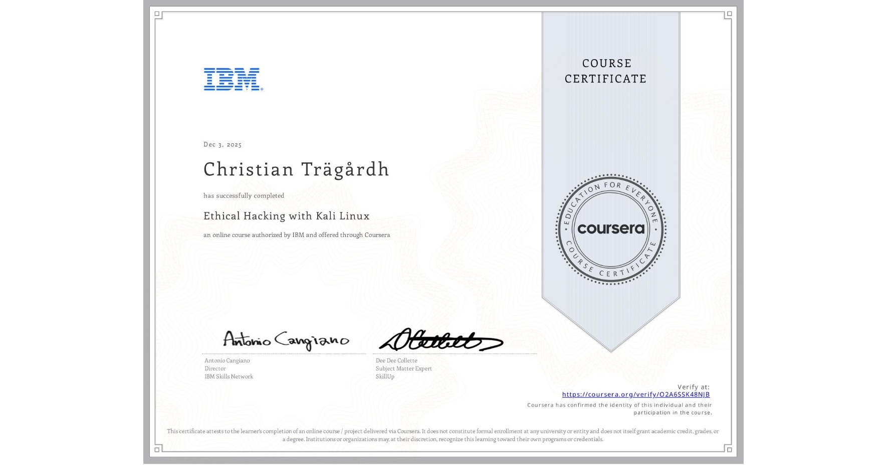View certificate for Christian Trägårdh, Ethical Hacking with Kali Linux, an online non-credit course authorized by IBM and offered through Coursera