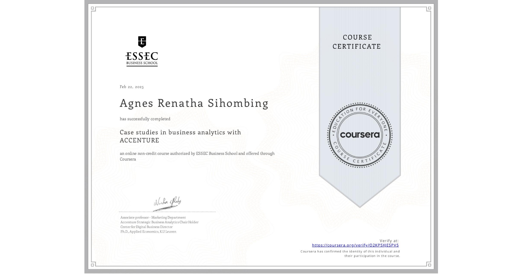 View certificate for Agnes Renatha Sihombing, Case studies in business analytics with ACCENTURE, an online non-credit course authorized by ESSEC Business School and offered through Coursera