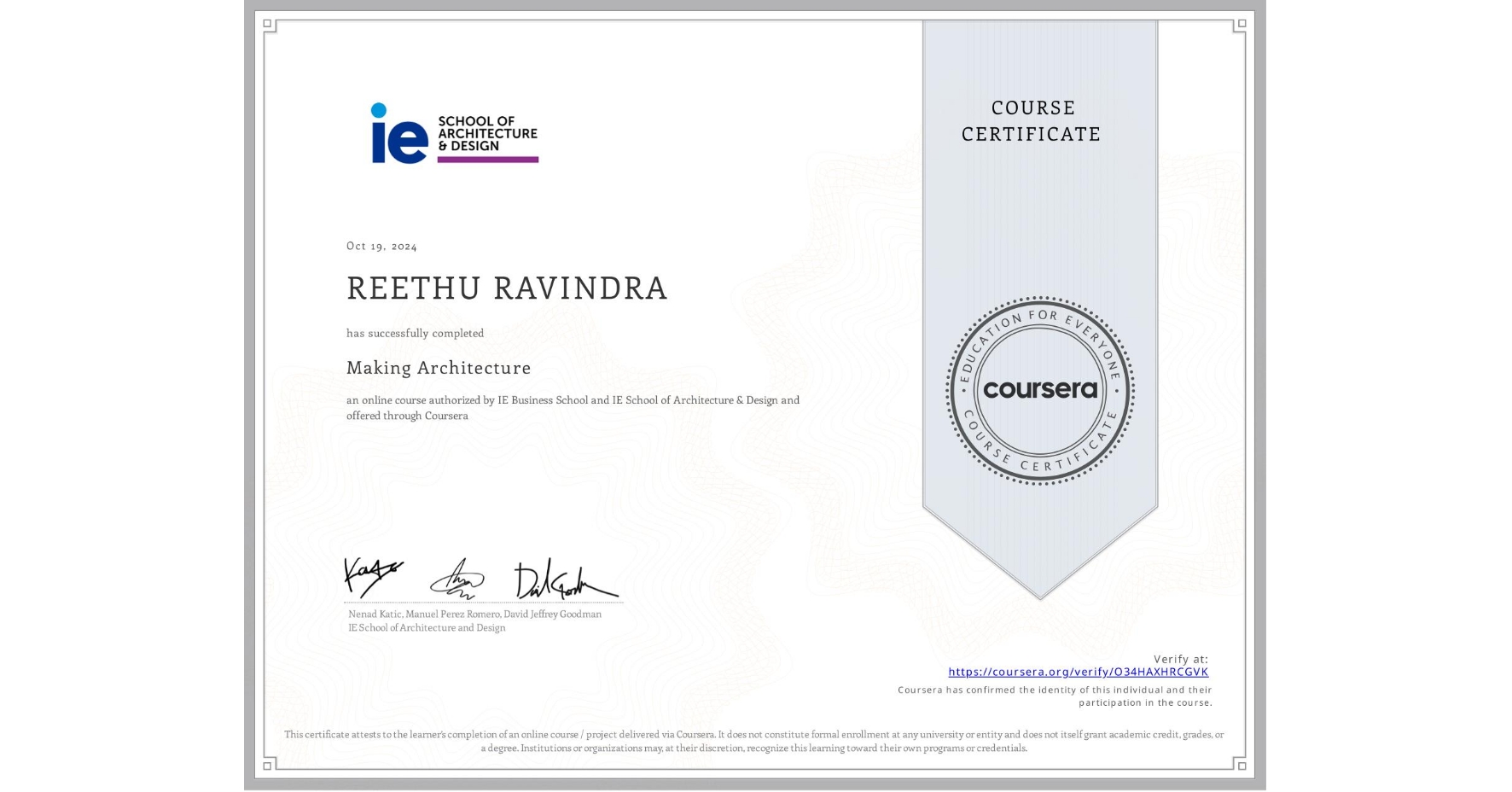 View certificate for REETHU RAVINDRA, Making Architecture, an online non-credit course authorized by IE Business School & IE School of Architecture & Design and offered through Coursera