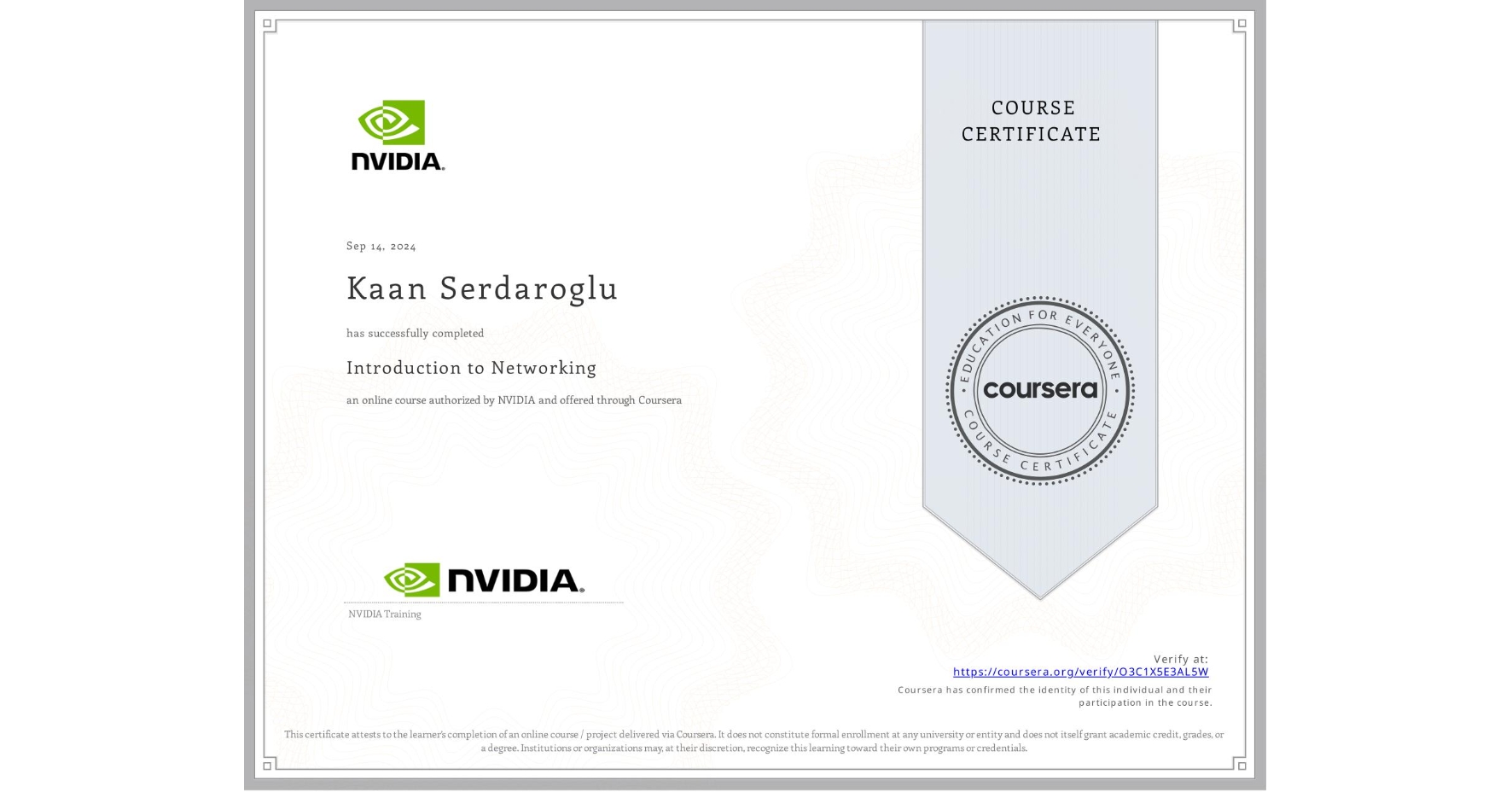 View certificate for Kaan Serdaroglu, Introduction to Networking, an online non-credit course authorized by NVIDIA and offered through Coursera