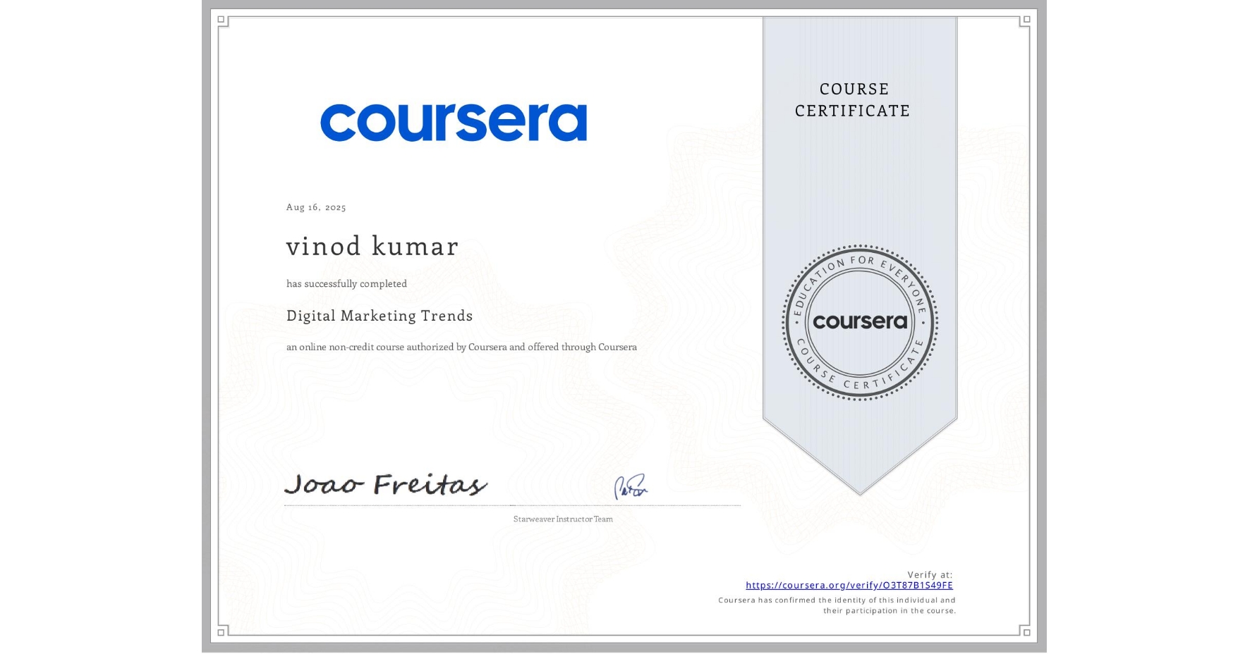 View certificate for vinod kumar, Digital Marketing Trends, an online non-credit course authorized by Coursera and offered through Coursera