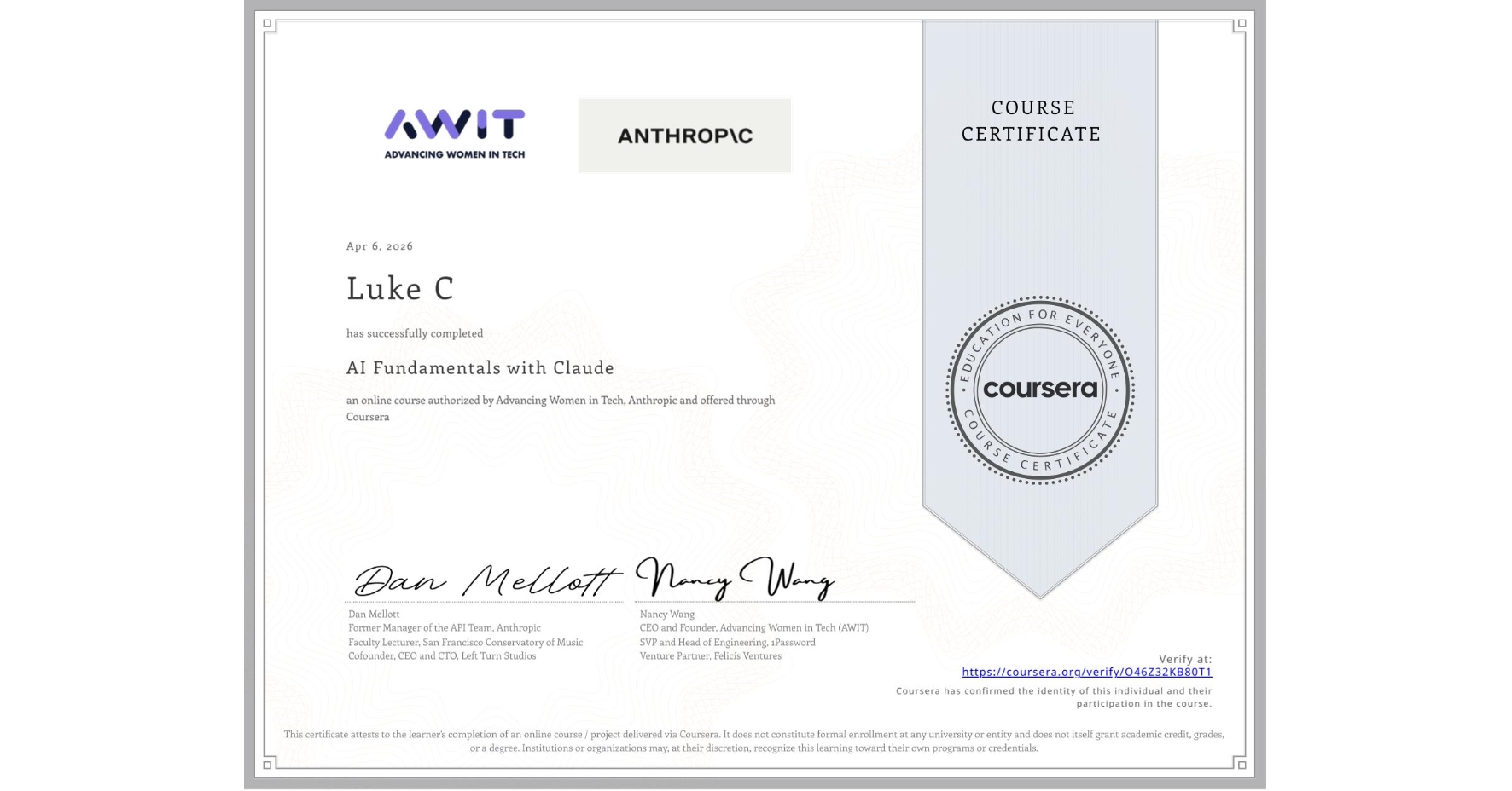 View certificate for Luke C, AI Fundamentals with Claude, an online non-credit course authorized by Advancing Women in Tech & Anthropic and offered through Coursera