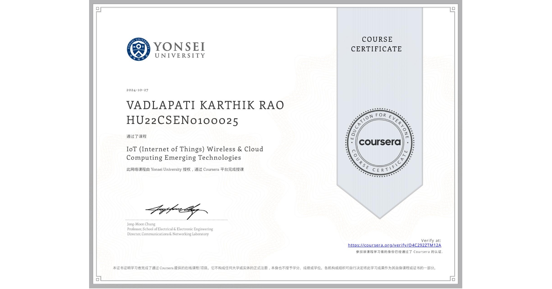 View certificate for VADLAPATI KARTHIK RAO HU22CSEN0100025, IoT (Internet of Things) Wireless & Cloud Computing Emerging Technologies, an online non-credit course authorized by Yonsei University and offered through Coursera
