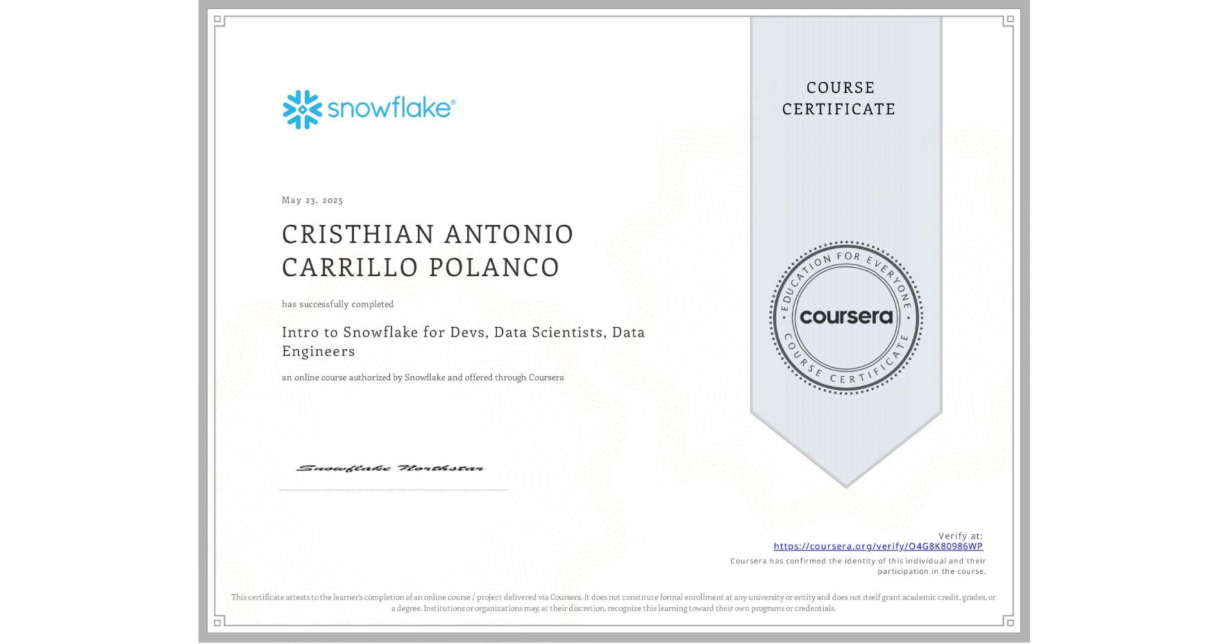 View certificate for CRISTHIAN ANTONIO CARRILLO POLANCO, Intro to Snowflake for Devs, Data Scientists, Data Engineers, an online non-credit course authorized by Snowflake and offered through Coursera