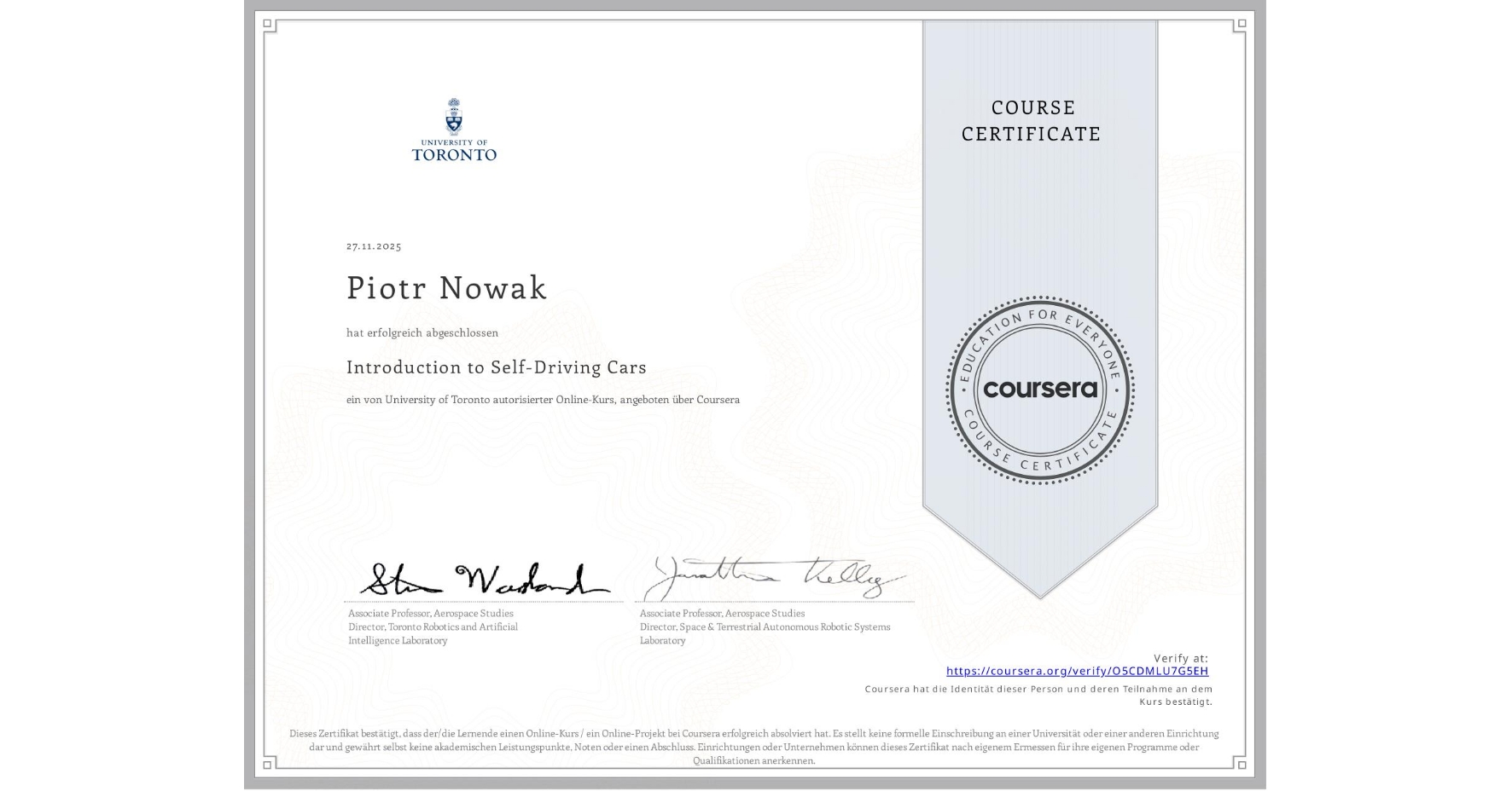 View certificate for Piotr Nowak, Introduction to Self-Driving Cars, an online non-credit course authorized by University of Toronto and offered through Coursera