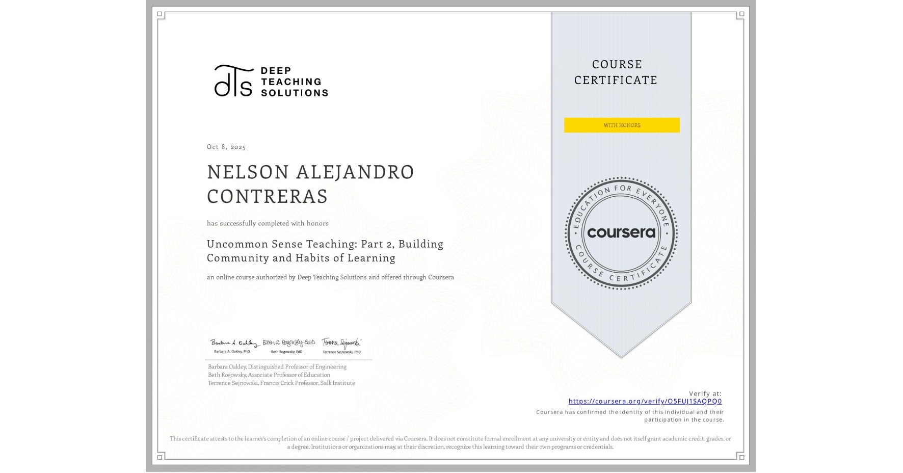 View certificate for NELSON ALEJANDRO CONTRERAS, Uncommon Sense Teaching: Part 2, Building Community and Habits of Learning, an online non-credit course authorized by Deep Teaching Solutions and offered through Coursera