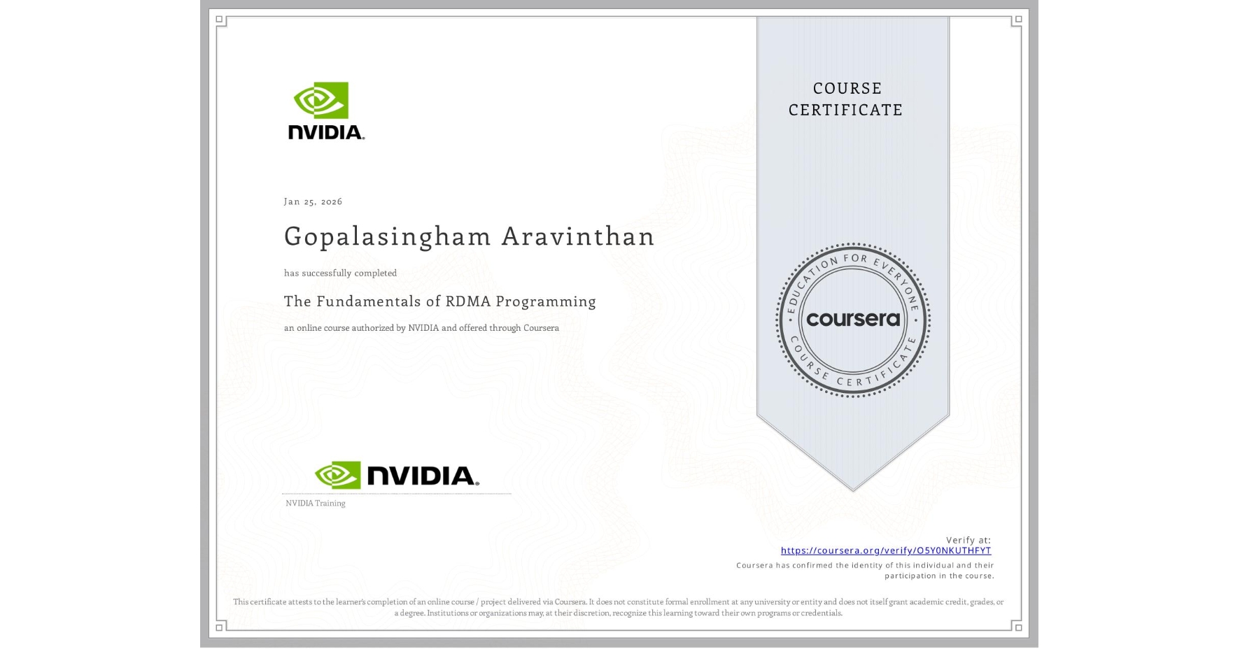 View certificate for Gopalasingham Aravinthan, The Fundamentals of RDMA Programming, an online non-credit course authorized by NVIDIA and offered through Coursera