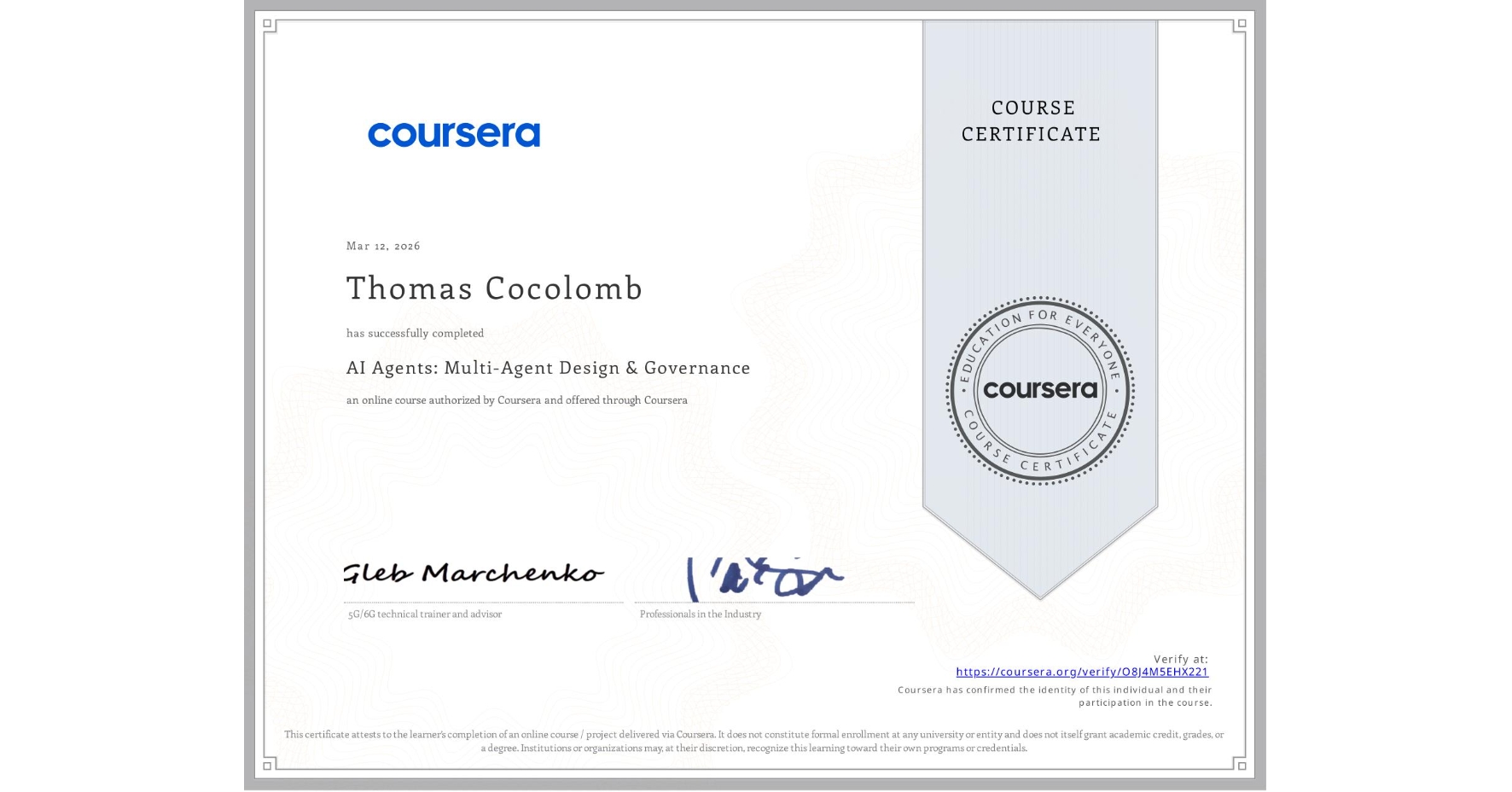 View certificate for Thomas Cocolomb, AI Agents: Multi-Agent Design & Governance, an online non-credit course authorized by Coursera and offered through Coursera
