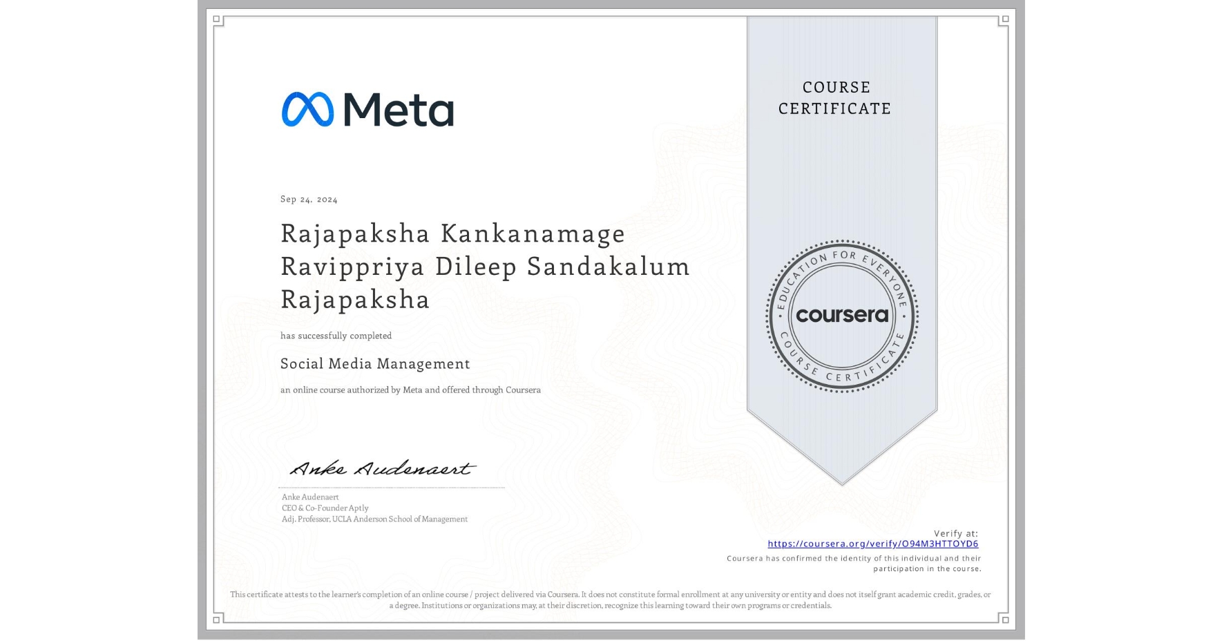 View certificate for Rajapaksha Kankanamage Ravippriya Dileep Sandakalum Rajapaksha, Social Media Management , an online non-credit course authorized by Meta and offered through Coursera