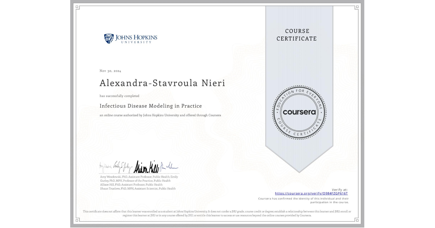 View certificate for Alexandra-Stavroula Nieri, Infectious Disease Modeling in Practice, an online non-credit course authorized by Johns Hopkins University and offered through Coursera