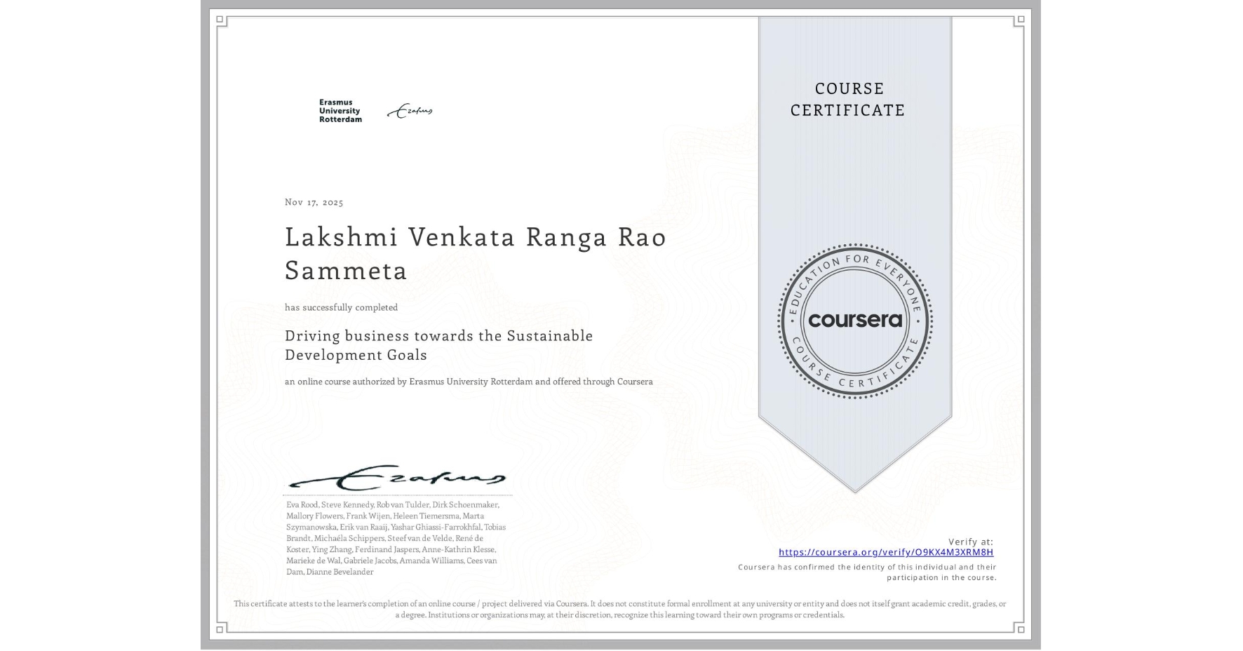 View certificate for Lakshmi Venkata Ranga Rao  Sammeta, Driving business towards the Sustainable Development Goals, an online non-credit course authorized by Erasmus University Rotterdam and offered through Coursera