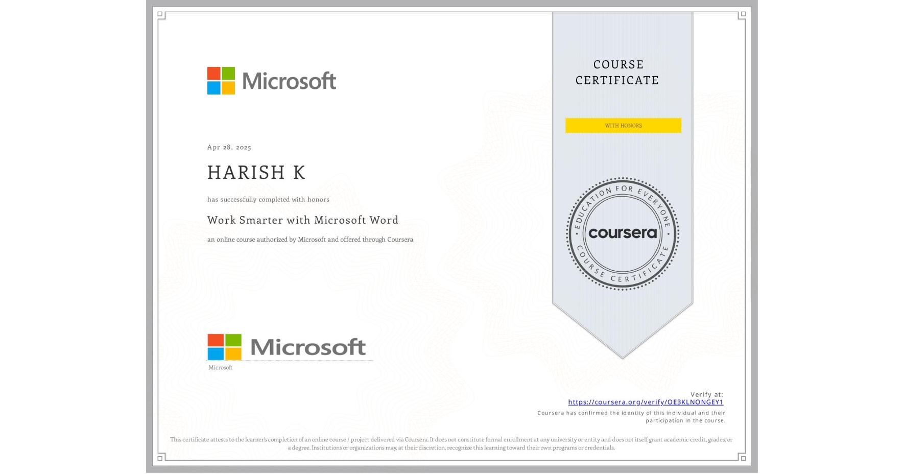 View certificate for HARISH K, Work Smarter with Microsoft Word, an online non-credit course authorized by Microsoft and offered through Coursera