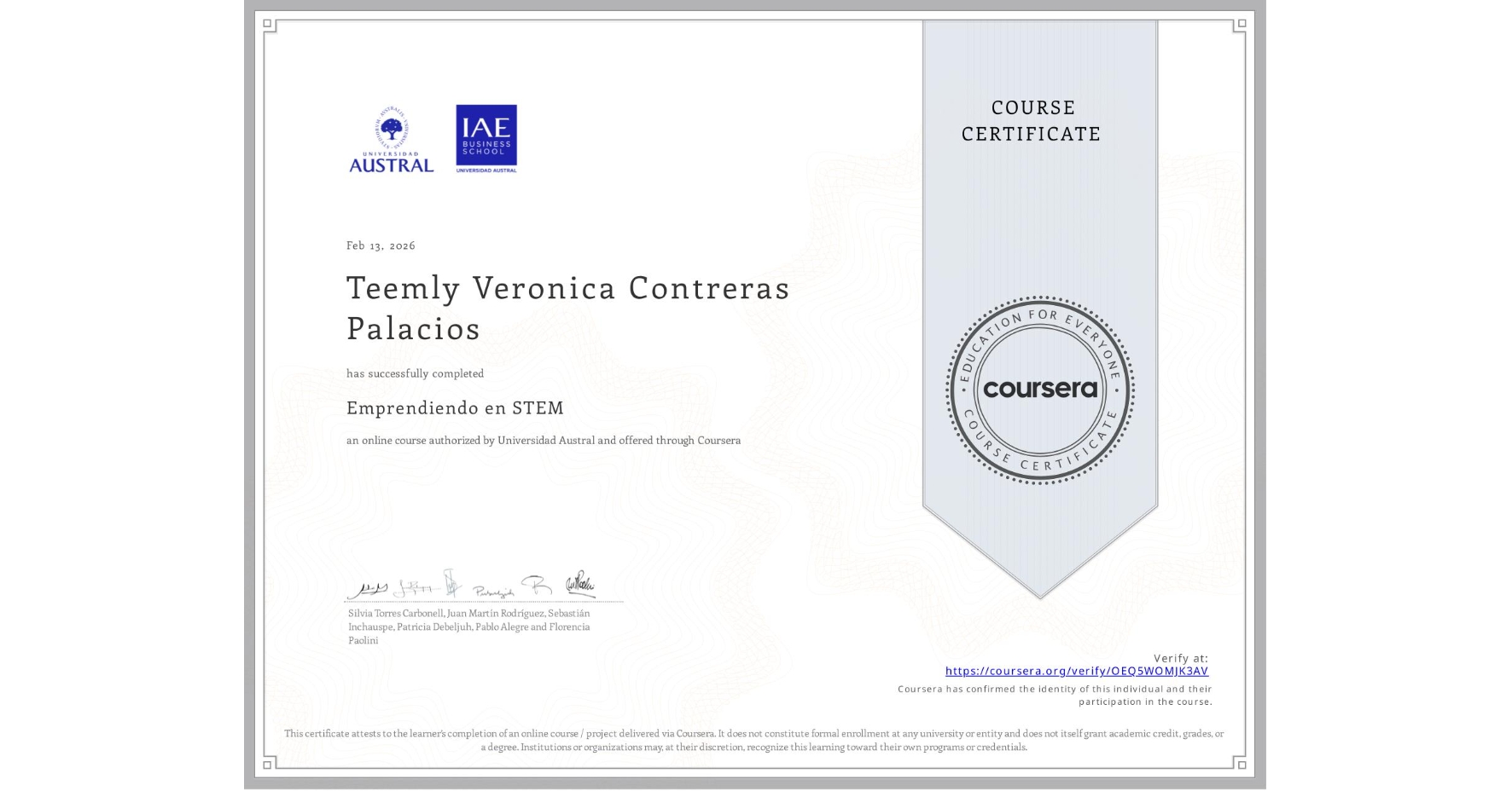 View certificate for Teemly Veronica Contreras Palacios, Emprendiendo en STEM, an online non-credit course authorized by Universidad Austral and offered through Coursera
