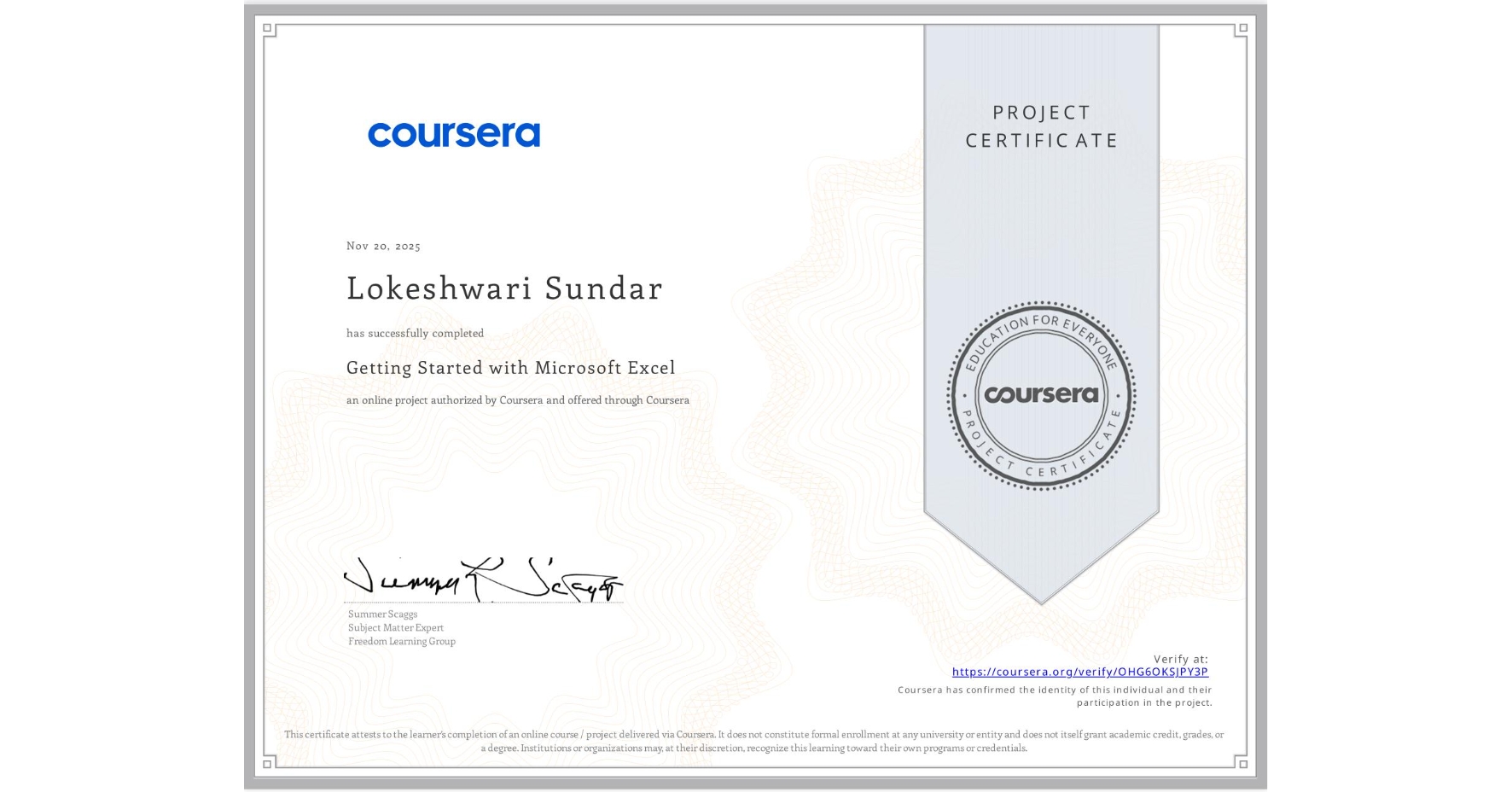 View certificate for Lokeshwari Sundar, Getting Started with Microsoft Excel, an online non-credit course authorized by Coursera and offered through Coursera