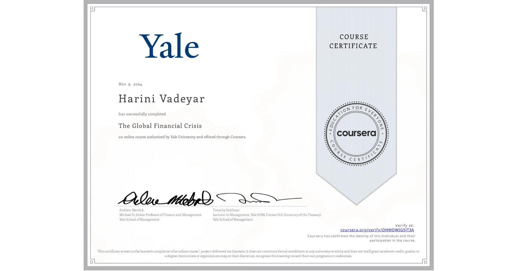 View certificate for Harini Vadeyar, The Global Financial Crisis, an online non-credit course authorized by Yale University and offered through Coursera