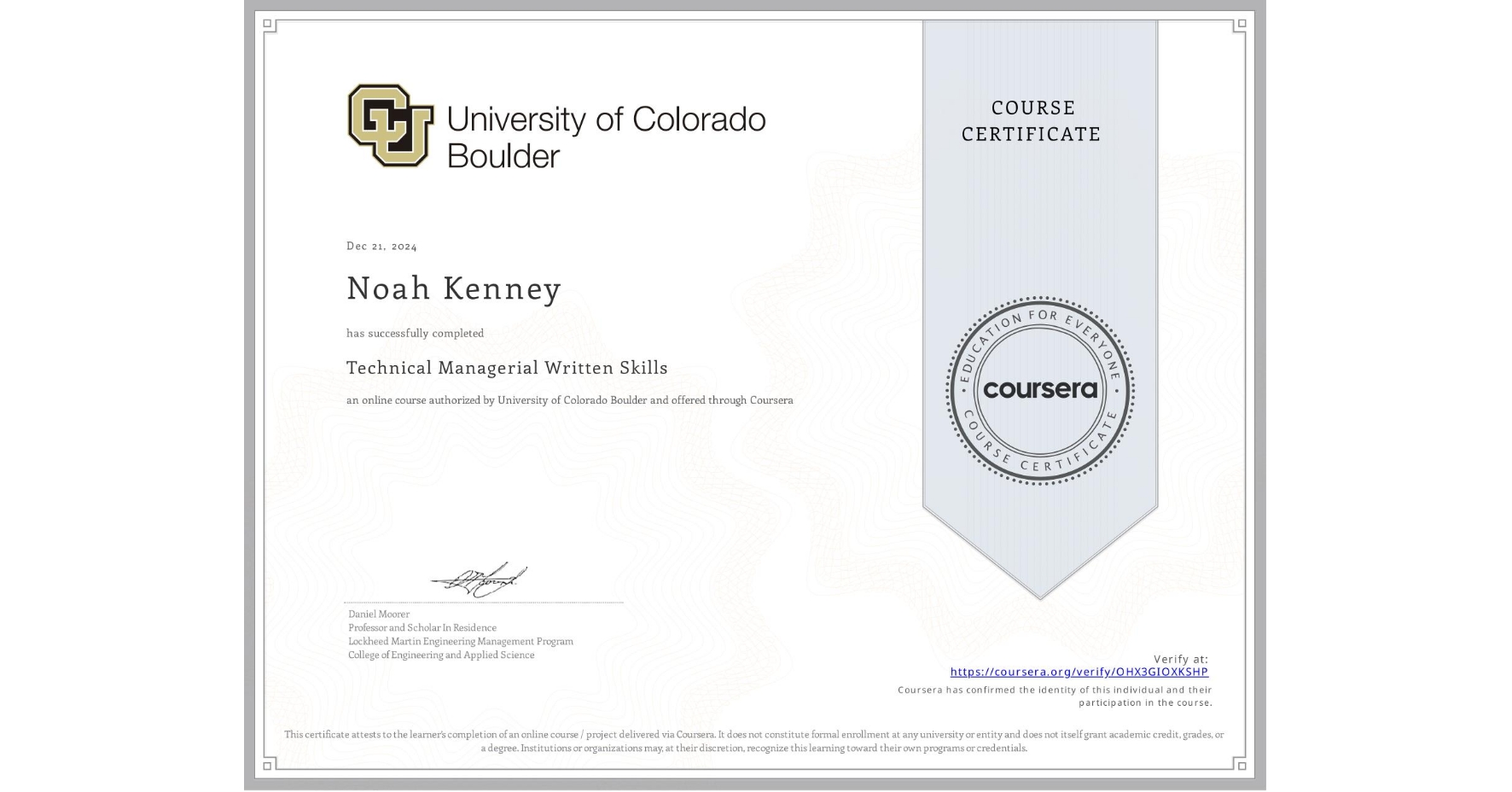 View certificate for Noah Kenney, Technical Managerial Written Skills, an online non-credit course authorized by University of Colorado Boulder and offered through Coursera