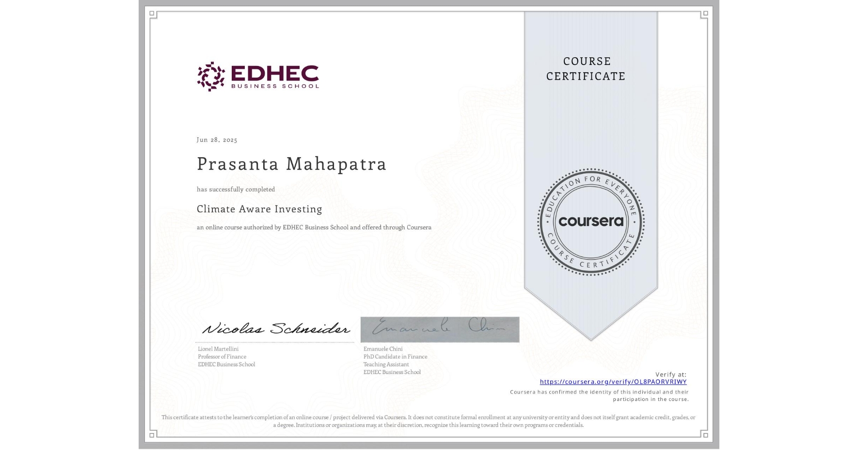 View certificate for Prasanta Mahapatra, Climate Aware Investing, an online non-credit course authorized by EDHEC Business School and offered through Coursera