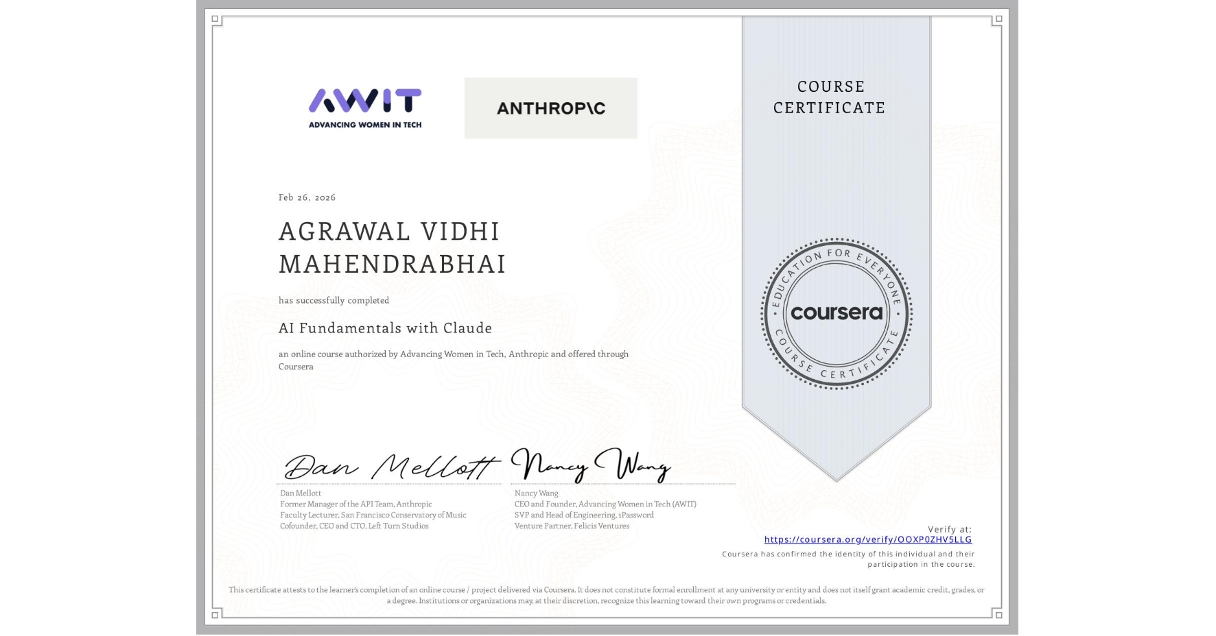 View certificate for AGRAWAL VIDHI MAHENDRABHAI, AI Fundamentals with Claude, an online non-credit course authorized by Advancing Women in Tech & Anthropic and offered through Coursera
