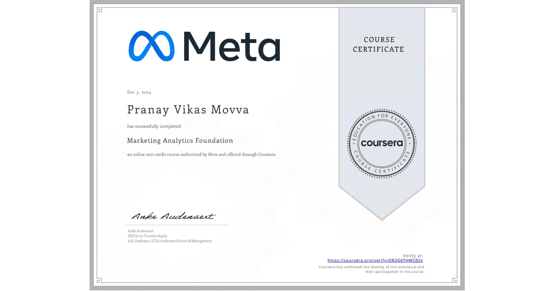 View certificate for Pranay Vikas  Movva, Marketing Analytics Foundation, an online non-credit course authorized by Meta and offered through Coursera