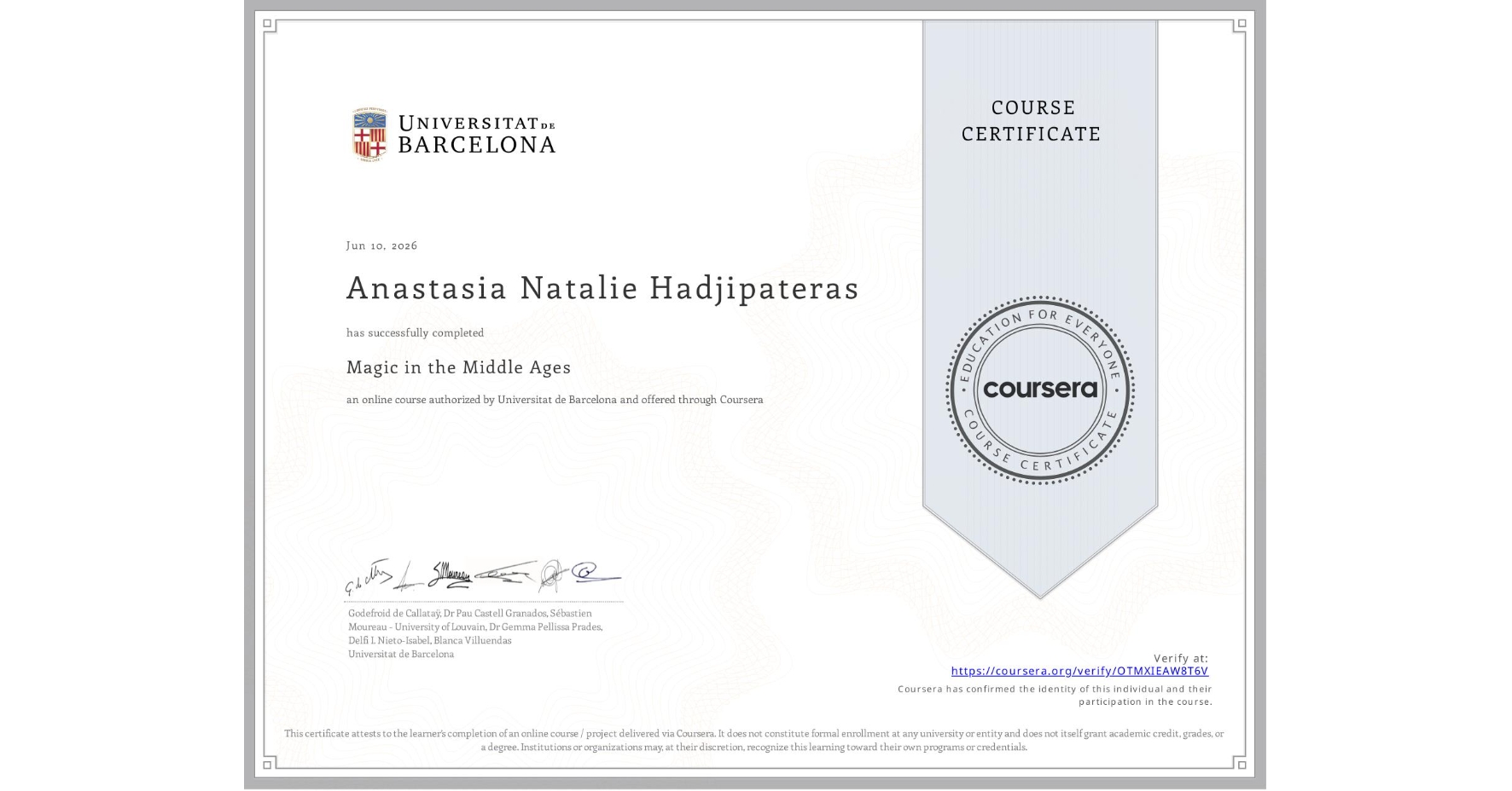 View certificate for Anastasia Natalie Hadjipateras, Magic in the Middle Ages, an online non-credit course authorized by Universitat de Barcelona and offered through Coursera