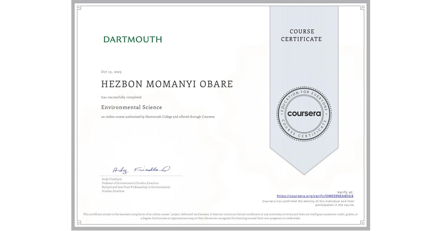 View certificate for HEZBON MOMANYI OBARE, Environmental Science, an online non-credit course authorized by Dartmouth College and offered through Coursera