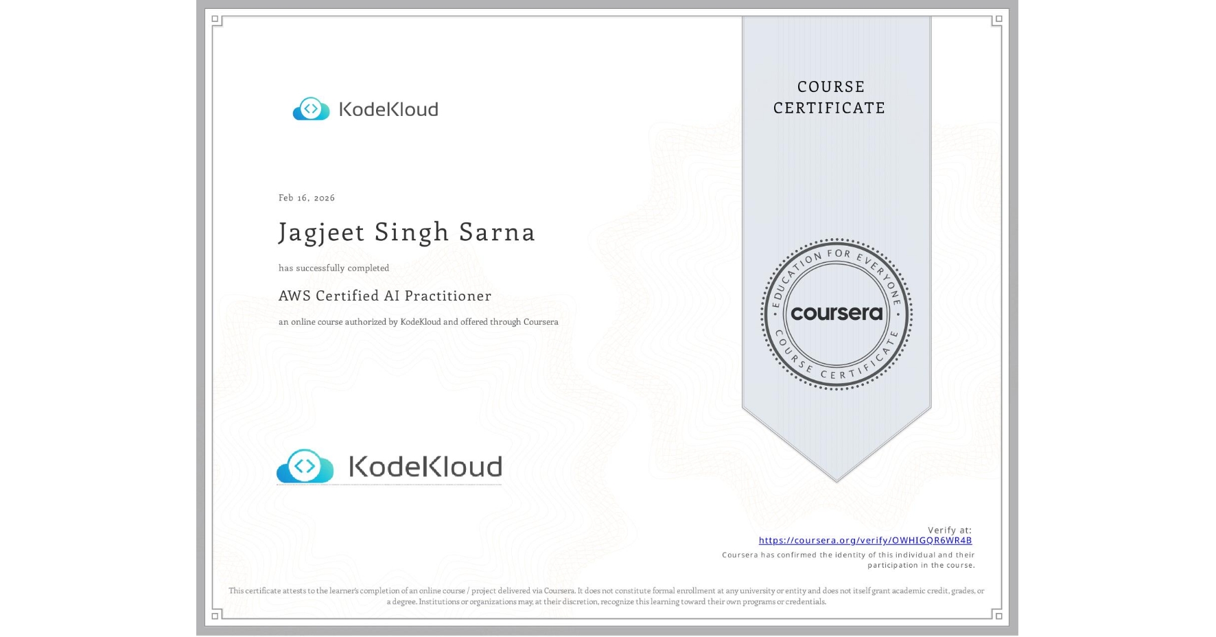 View certificate for Jagjeet Singh Sarna, AWS Certified AI Practitioner, an online non-credit course authorized by KodeKloud and offered through Coursera