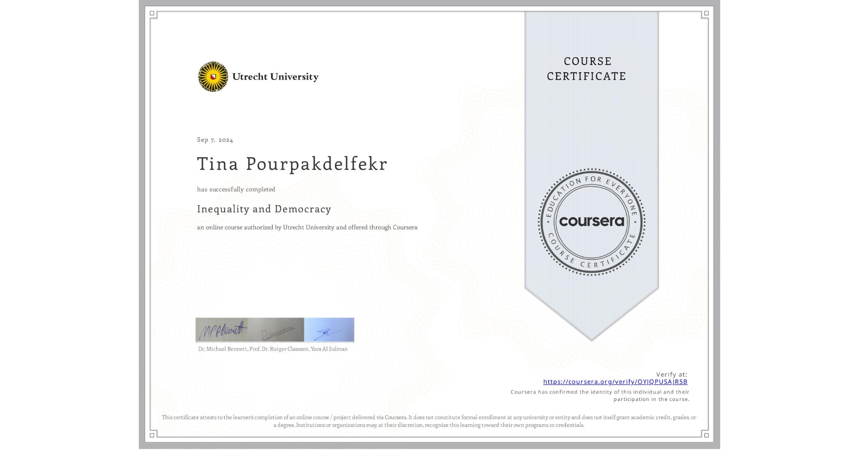 View certificate for Tina Pourpakdelfekr, Inequality and Democracy, an online non-credit course authorized by Utrecht University and offered through Coursera