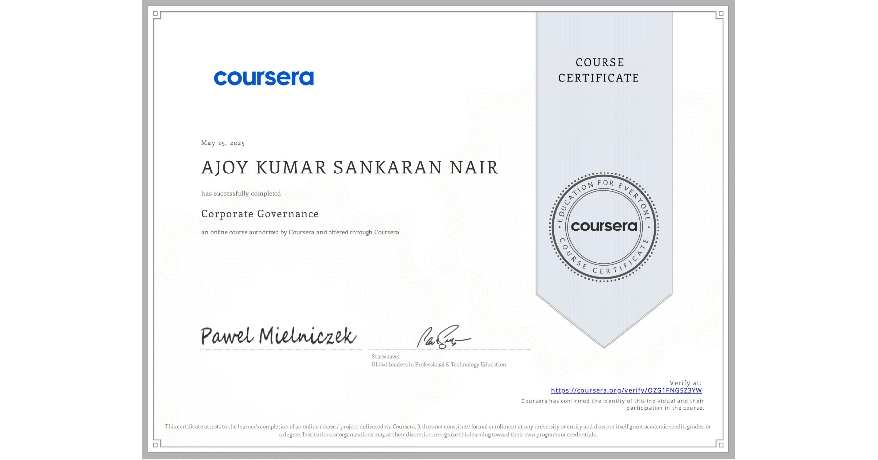 View certificate for AJOY KUMAR SANKARAN NAIR, Corporate Governance, an online non-credit course authorized by Coursera and offered through Coursera